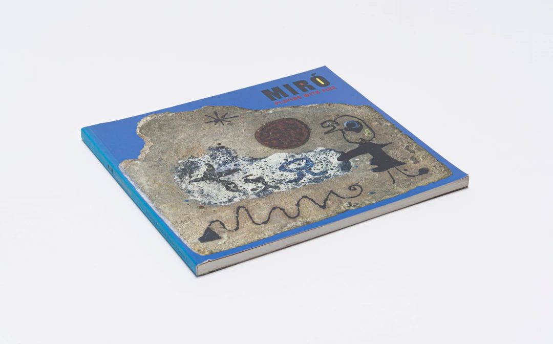 Anne McPherson (ed); Miró: Playing with Fire