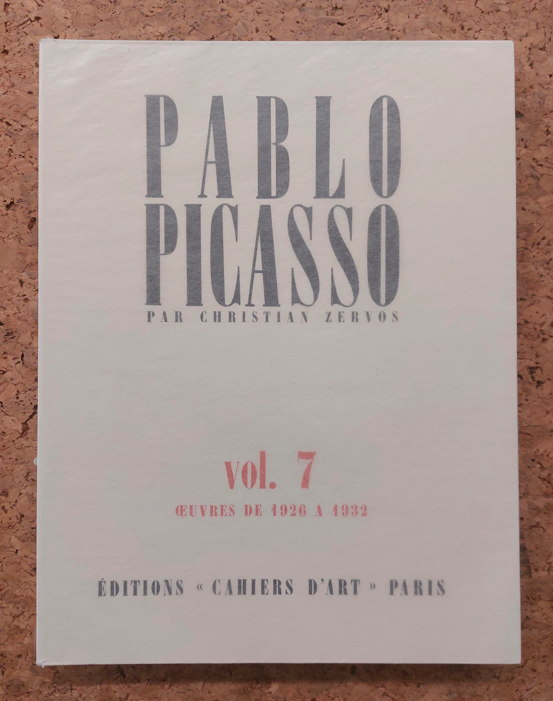 PABLO PICASSO - Pablo Picasso par Christian Zervos. Catalogue Raisonné