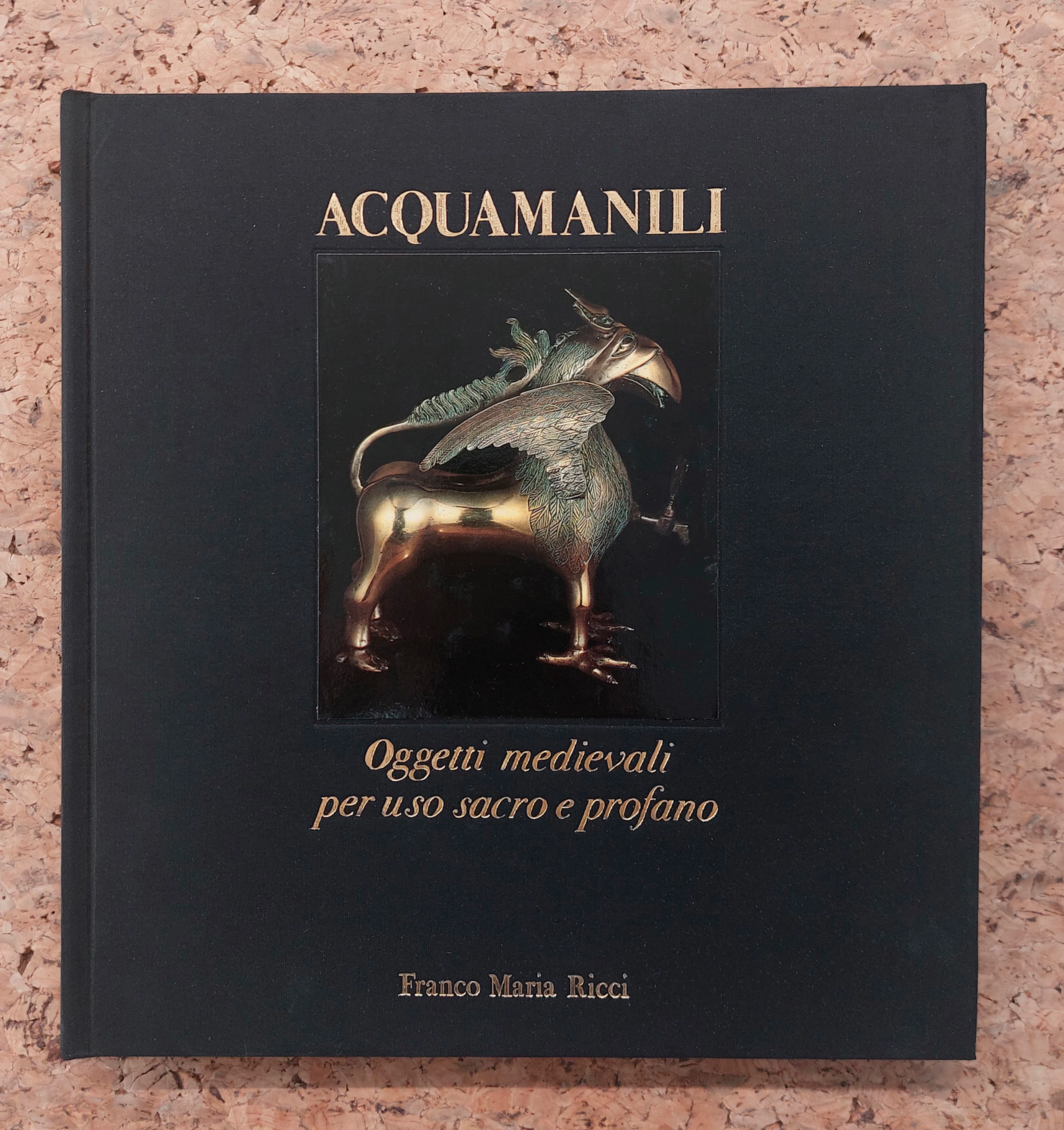 EDIZIONI FMR - FRANCO MARIA RICCI (ACQUAMANILI) - Acquamanili. Oggetti