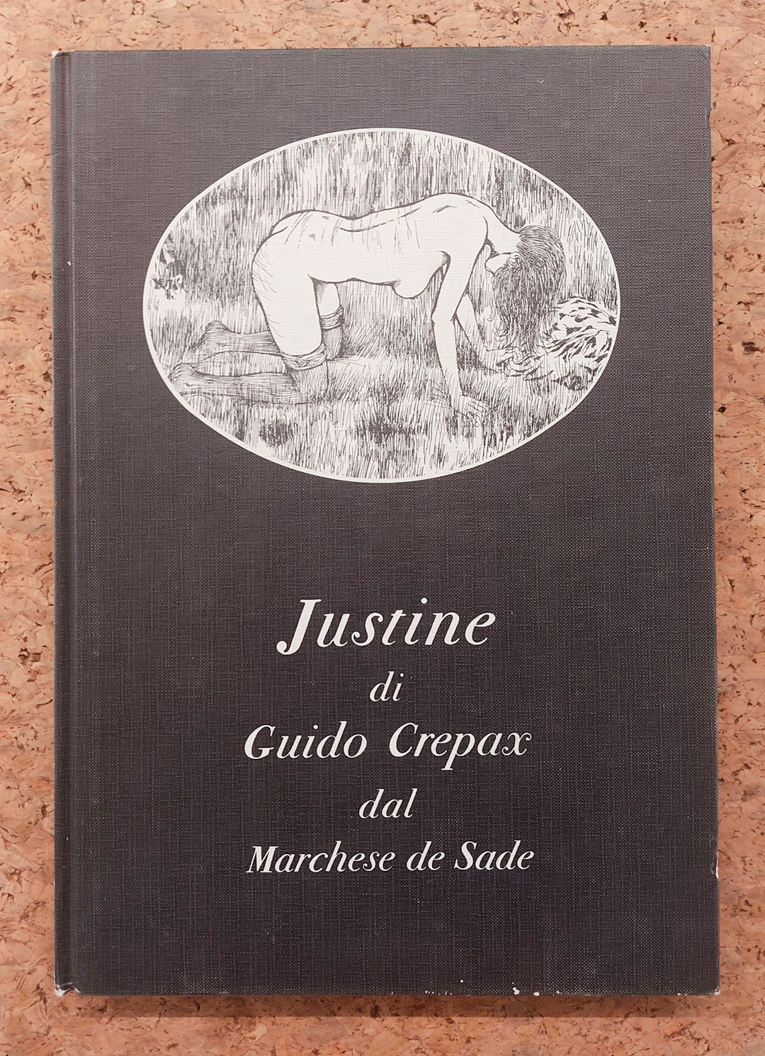 EDIZIONI ILLUSTRATE (GUIDO CREPAX) - Justine di Guido Crepax dal Marchese