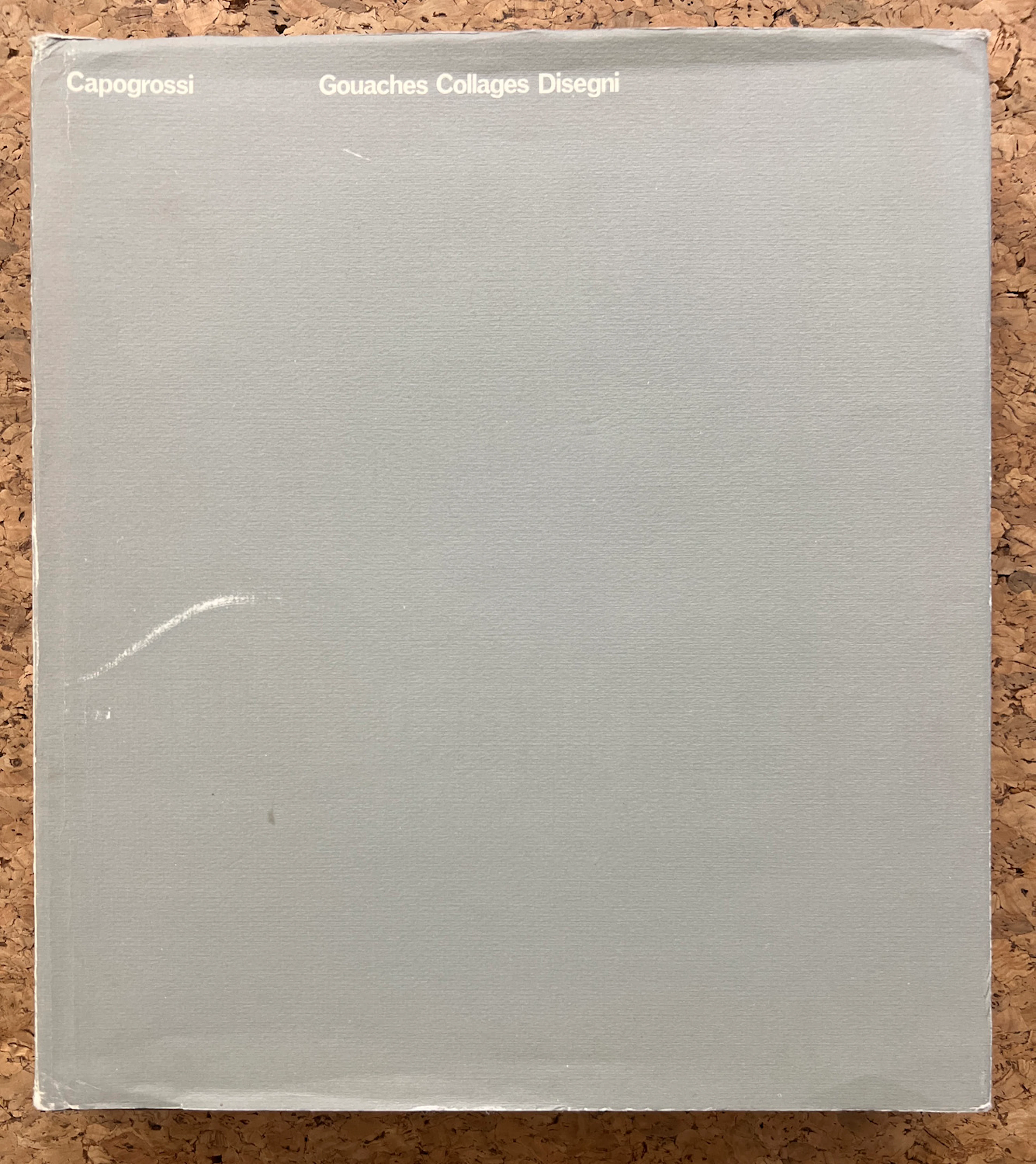 GIUSEPPE CAPOGROSSI - Capogrossi. Gouaches - Collages - Disegni, 1981