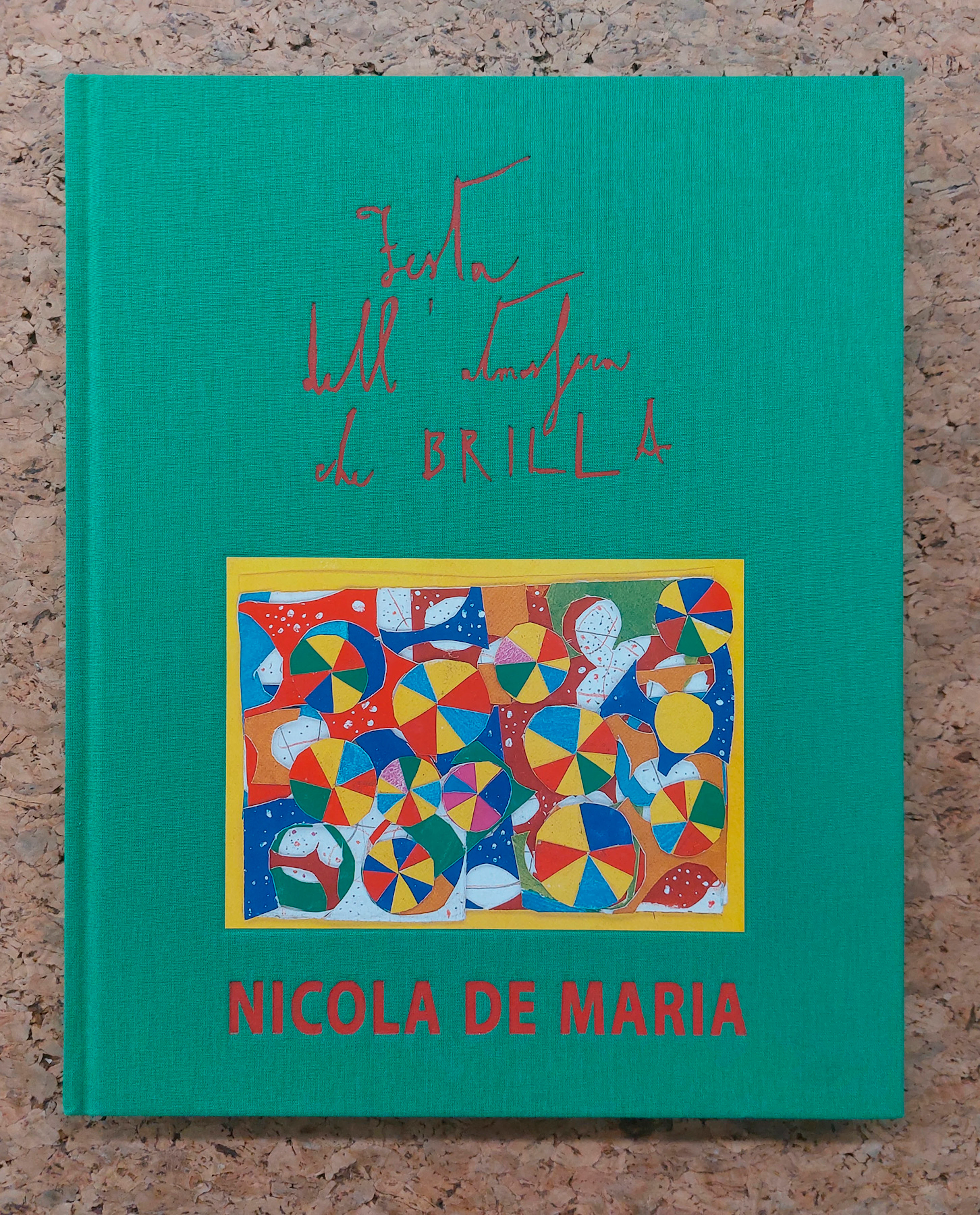 NICOLA DE MARIA - Nicola de Maria. Festa dell'atmosfera che brilla, 2008