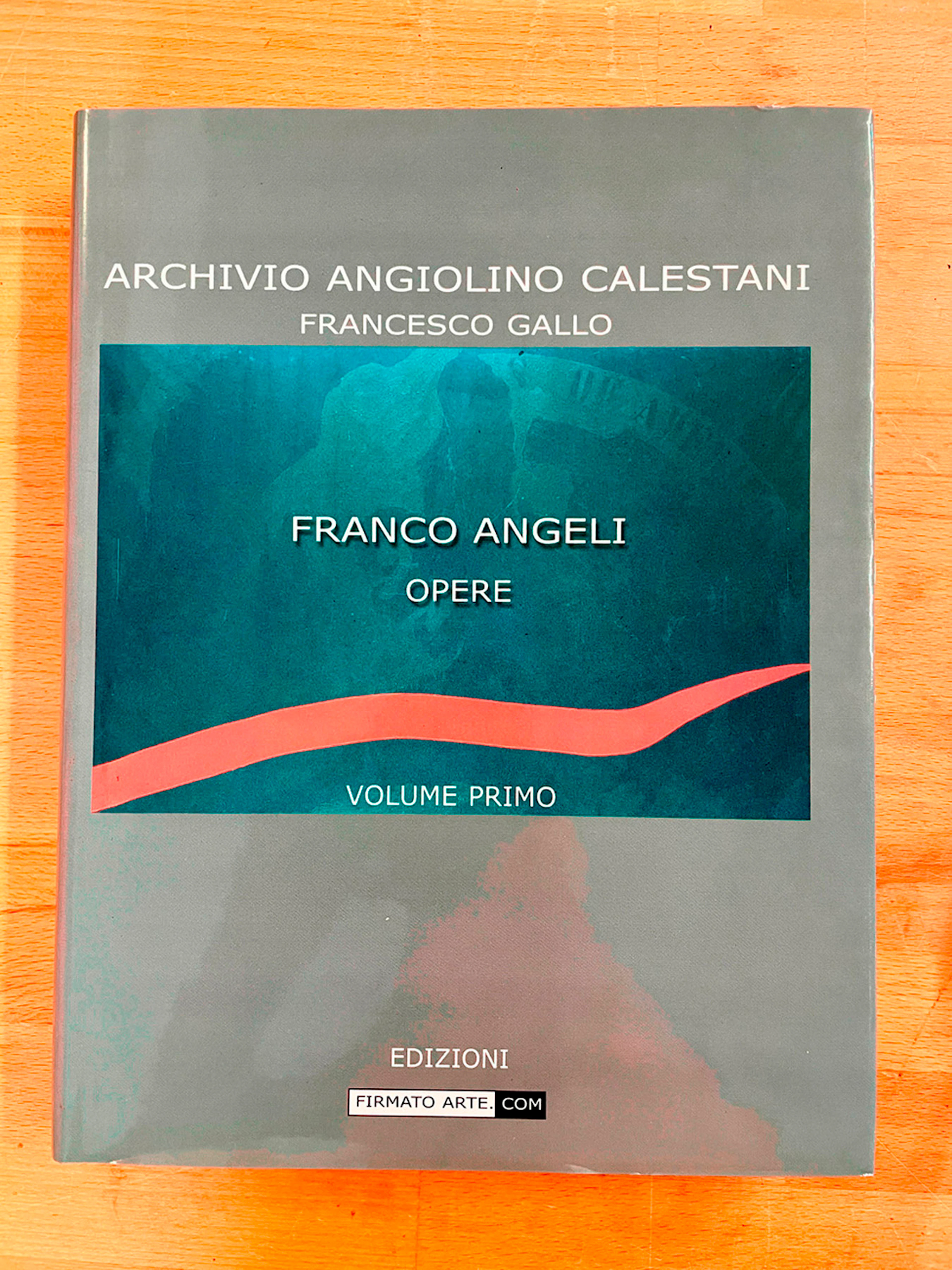 FRANCO ANGELI - Archivio Angiolino Calestani. Franco Angeli: opere, 2001