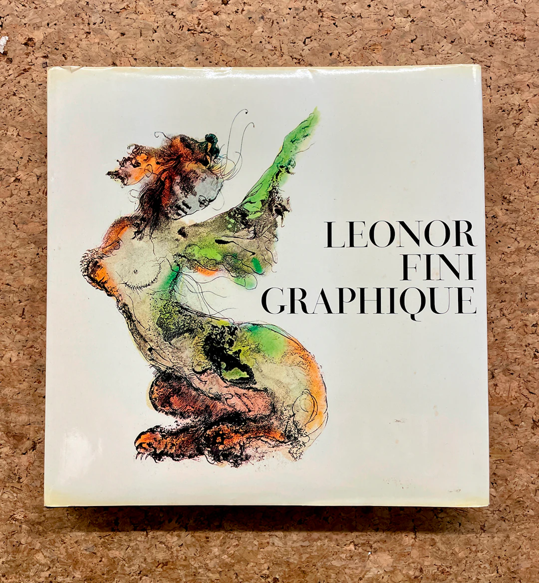 MONOGRAFIE DI ARTE GRAFICA (LEONOR FINI) - Leonor Fini. Graphique, 1971