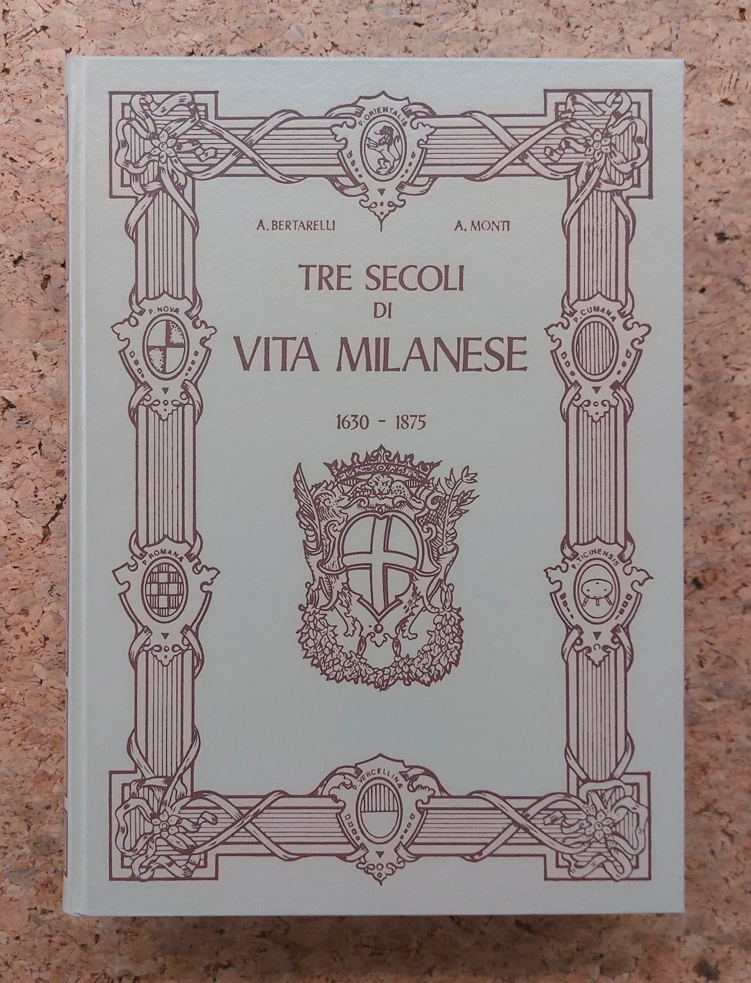 EDIZIONI D'ARTE (STORIA, CULTURA E COSTUME MILANESE) - Tre secoli