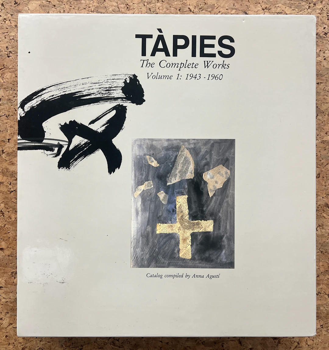 ANTONI TÀPIES - Tàpies. Catalogue raisonné. Volume 1. 1943-1960, 1989