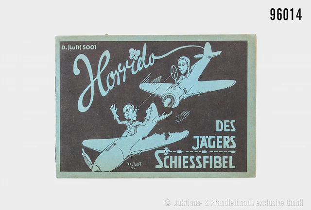Broschüre "Horrido - Des Jägers Schießfibel", D.(Luft) 5001, guter