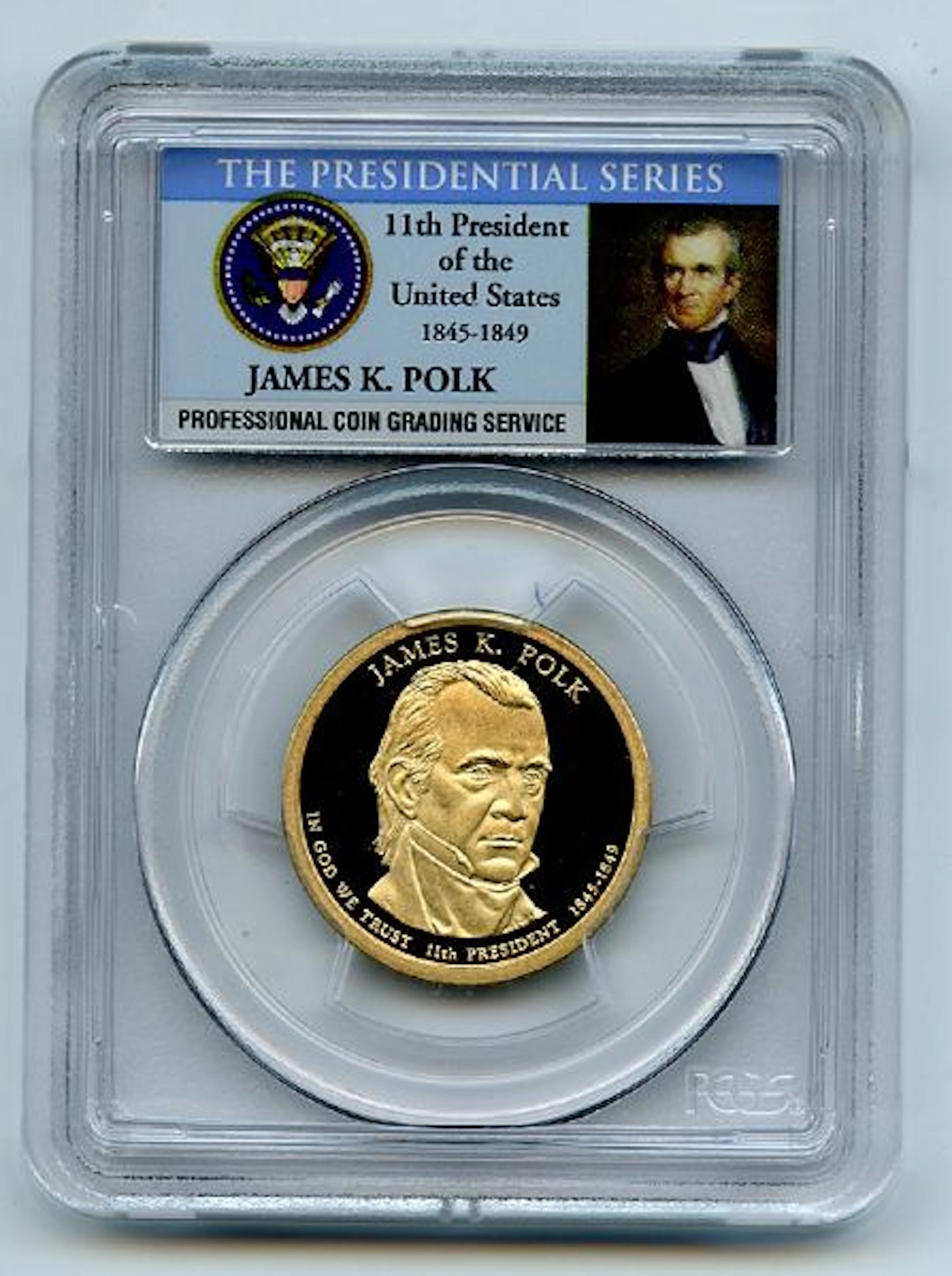 2009 S $1 James Polk Dollar PCGS PR70DCAM coin