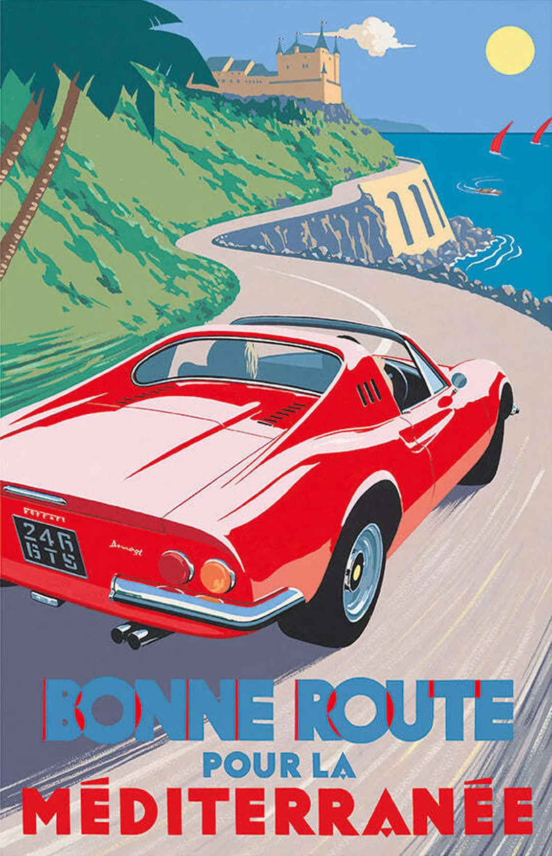 Ferrari Dino 246 gt - Bonne Route pour la Méditerranée Poster