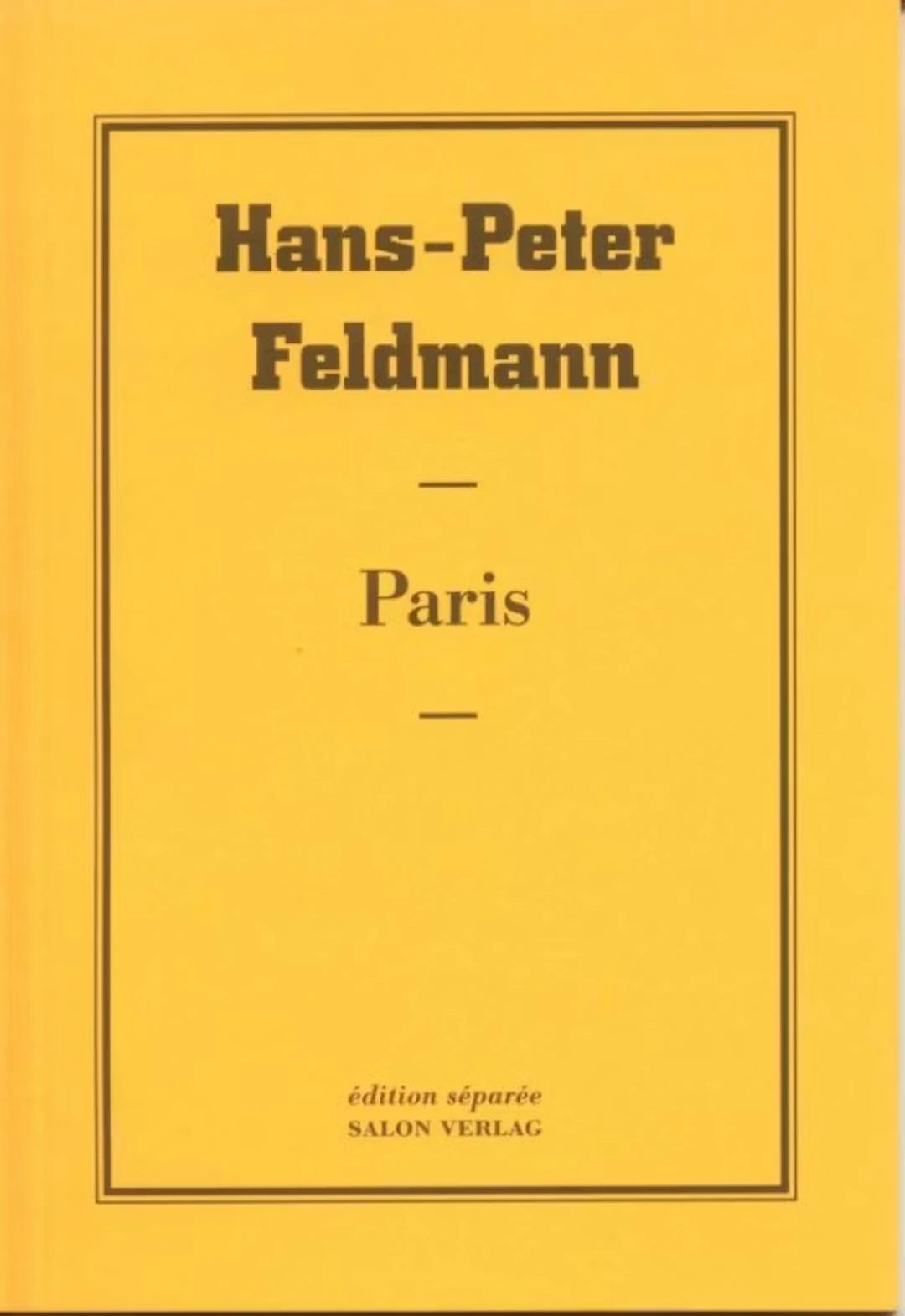 Hans-Peter Feldmann "Paris" - Zweigstelle Berlin