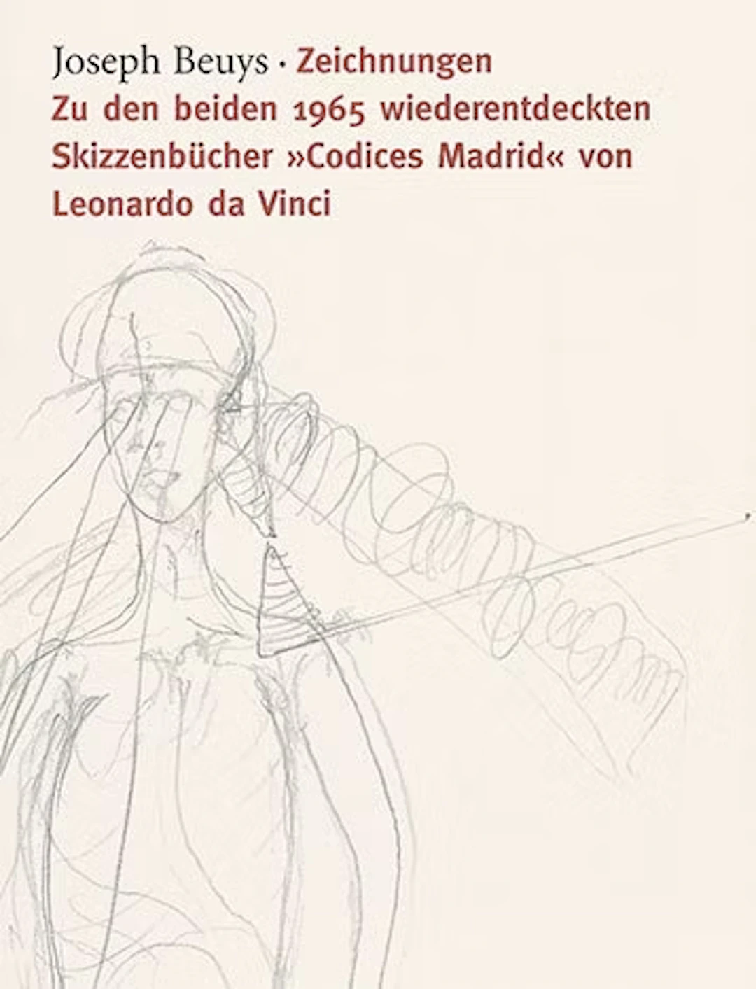 Joseph Beuys – Zeichnungen zu den „Codices Madrid“ von Leonardo da
