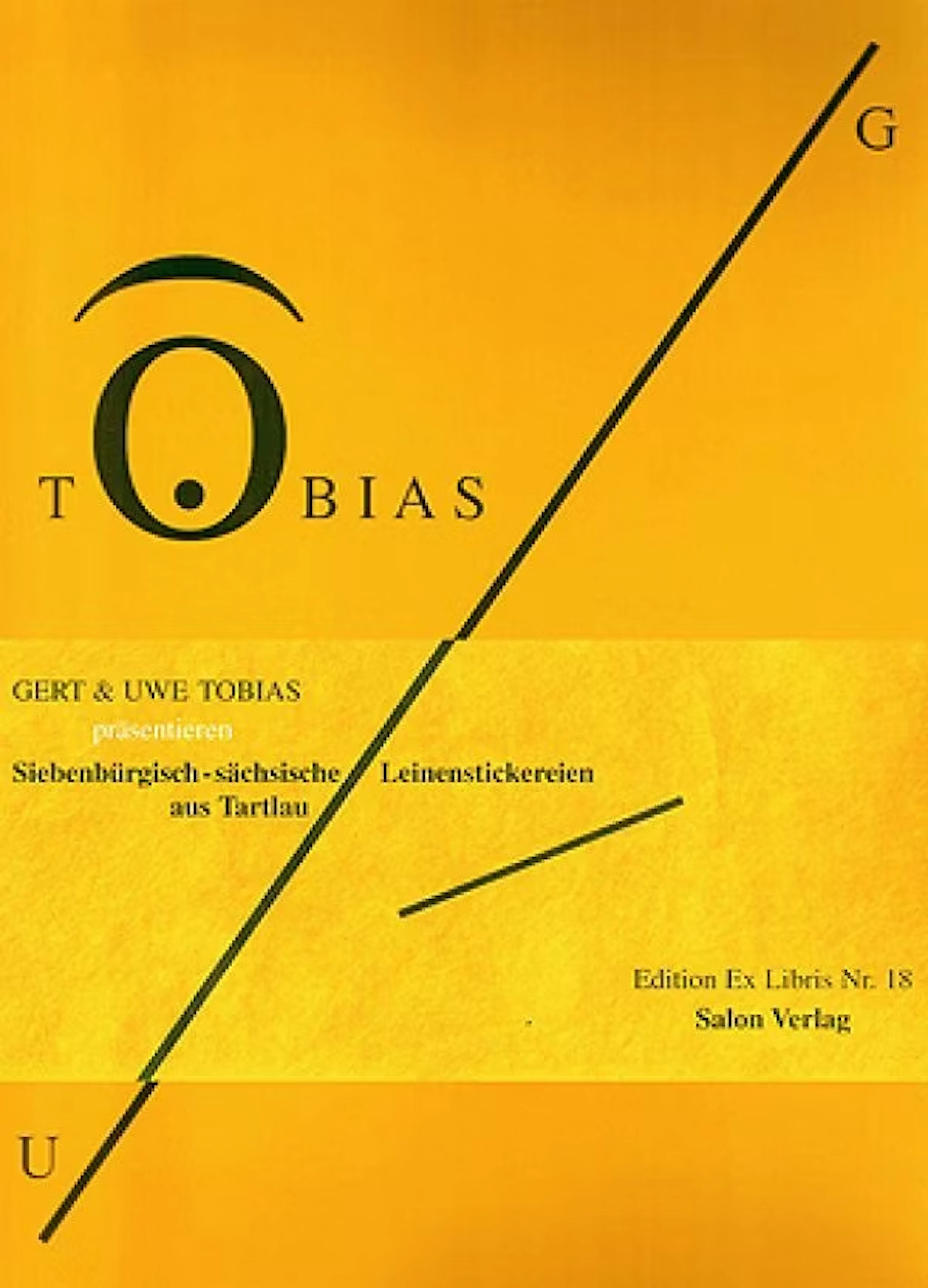 Gert & Uwe Tobias "Siebenbürgisch-Sächsische Leinenstickereien" -