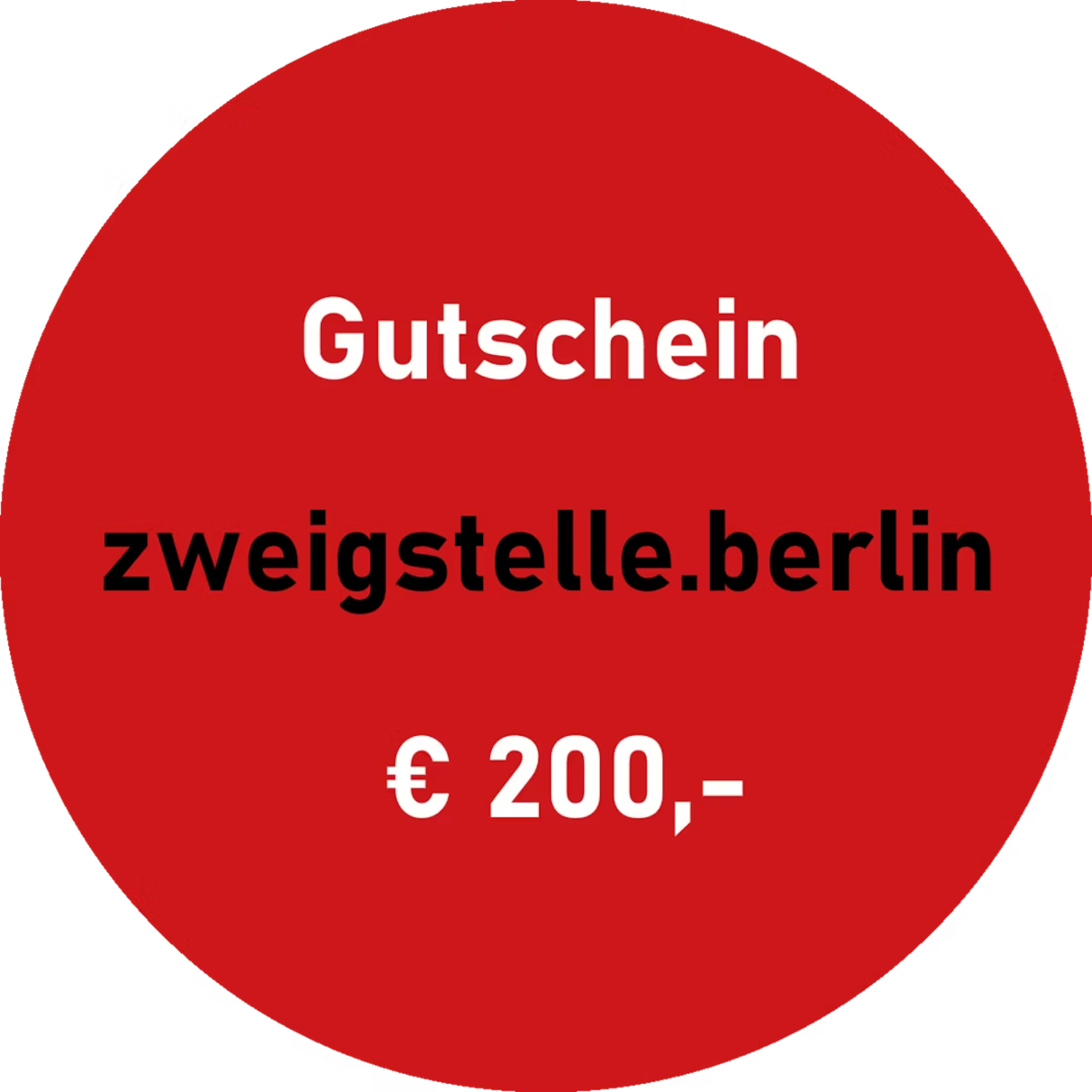 Gutschein 200 - Zweigstelle Berlin