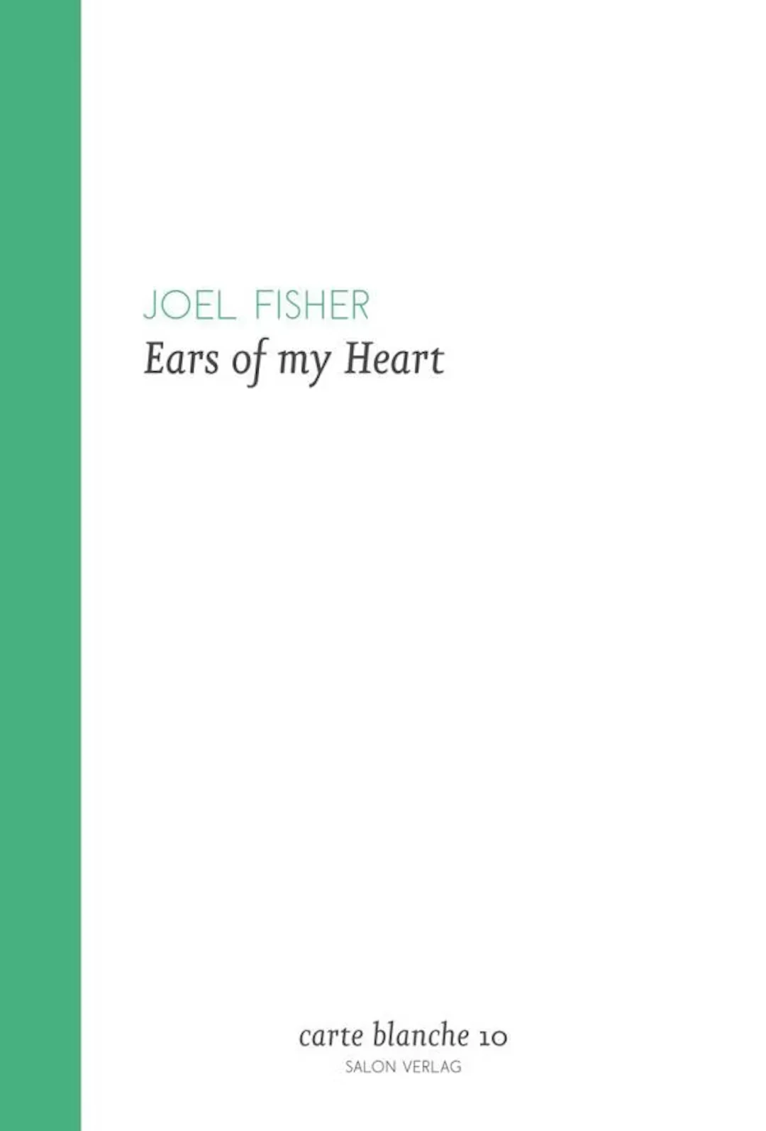 Joel Fisher "Ears of my Heart" - Zweigstelle Berlin