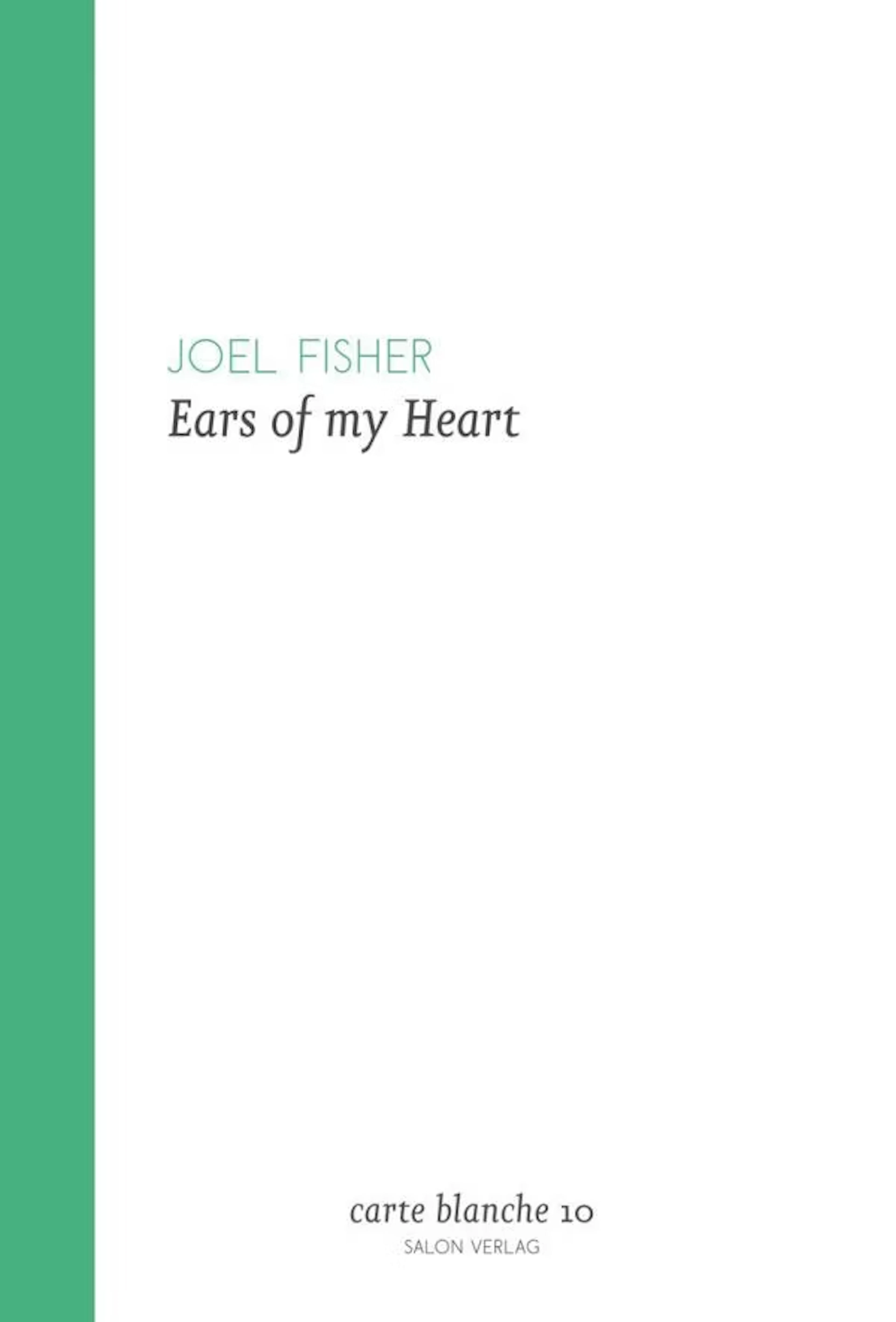 Joel Fisher "Ears of my Heart" - Zweigstelle Berlin