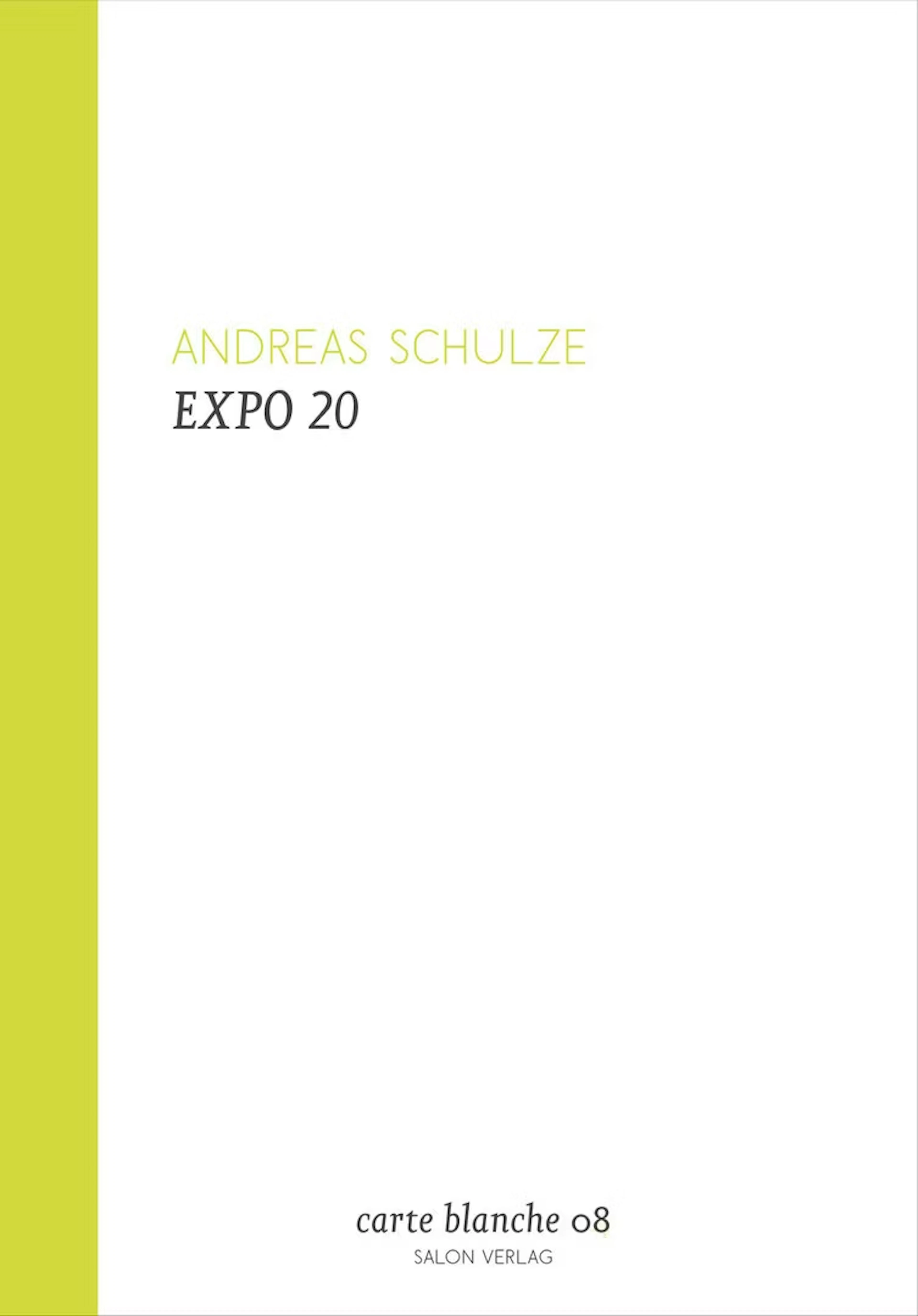 Andreas Schulze "EXPO" - Zweigstelle Berlin