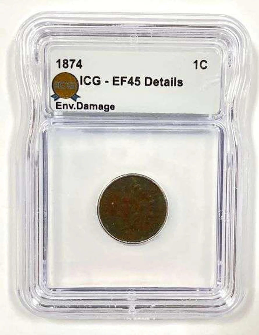 1874 US Indian Head Cent ICG EF45 Details