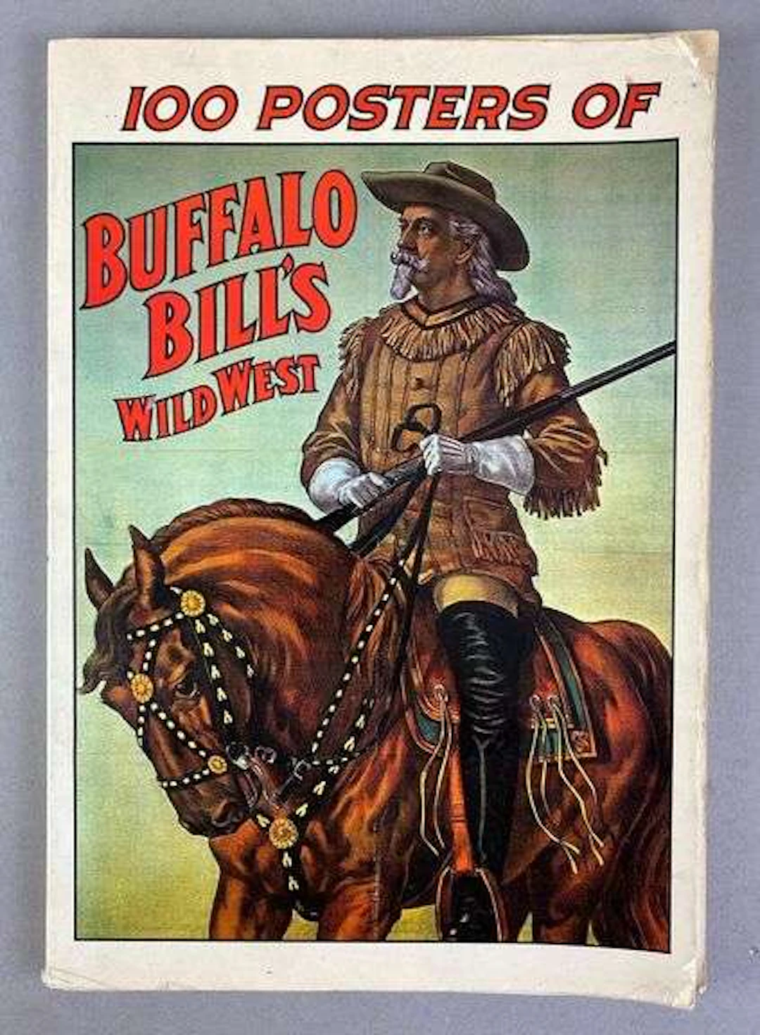 1976 Darien House 100 Posters of Buffalo Bill Wild West