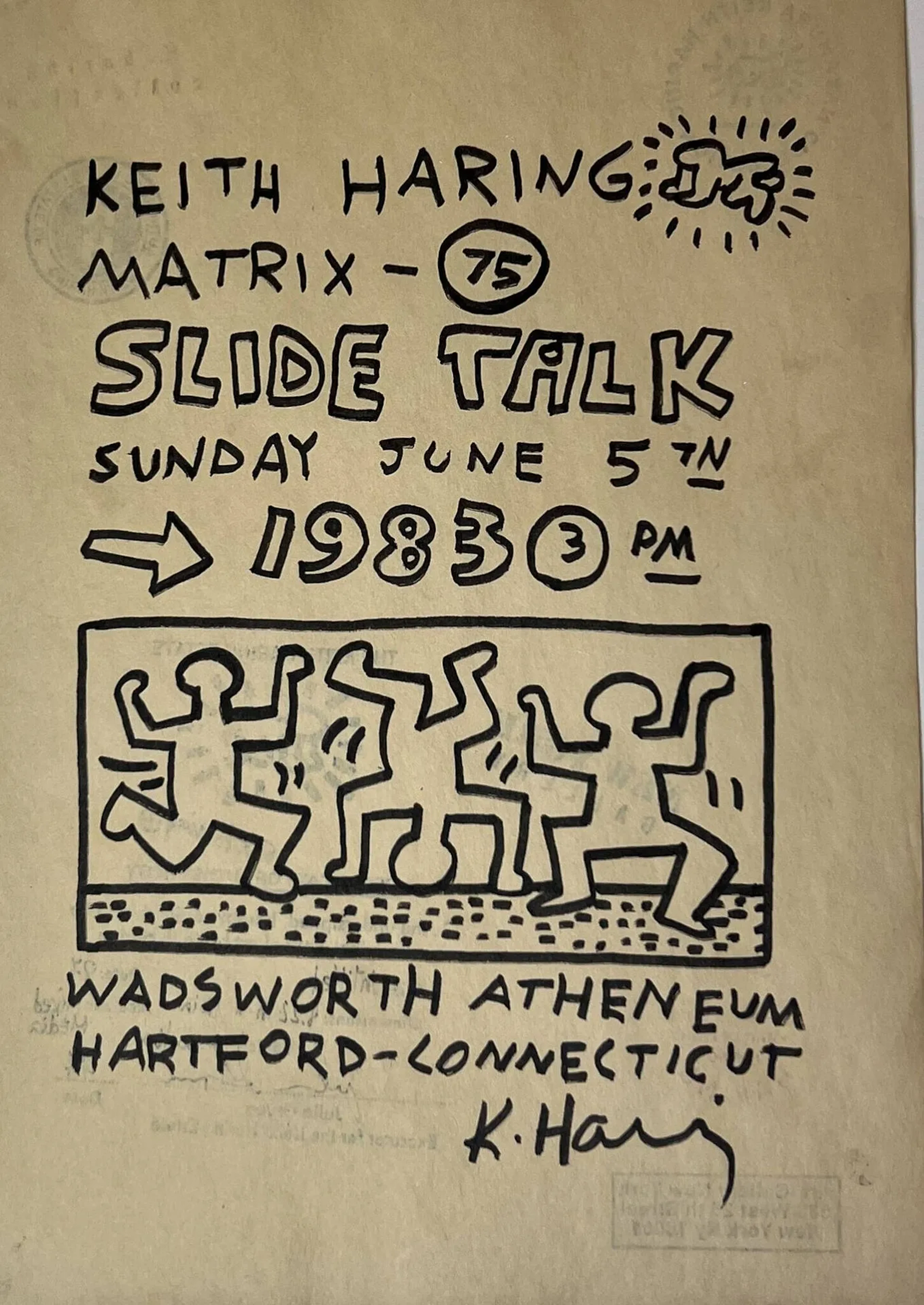 HARING Keith, d'après Matrix Slide Talk, sunday June 5th 1983, 3 pm, Wadsworth Atheneum Hartford Connecticut Reproduction en noir, au dos divers cachets : NAKAMURA LEITH HARING COLLECTION, K.haring collection, Authorized by the estate of Keith Haring, NEW YORK GALLERY, Art Gallery New York 530 West 25 Street NY 10001, KEITH HARING AUTHORIZED BY THE ESTATE OF KEITH HARING, THE KEITH HARING ESTATE CERTIFICATE OF AUTHENTICITY : untitled, 87, mixed média, 300/600, 1994. insolation, quelques taches 30 x 21 cm