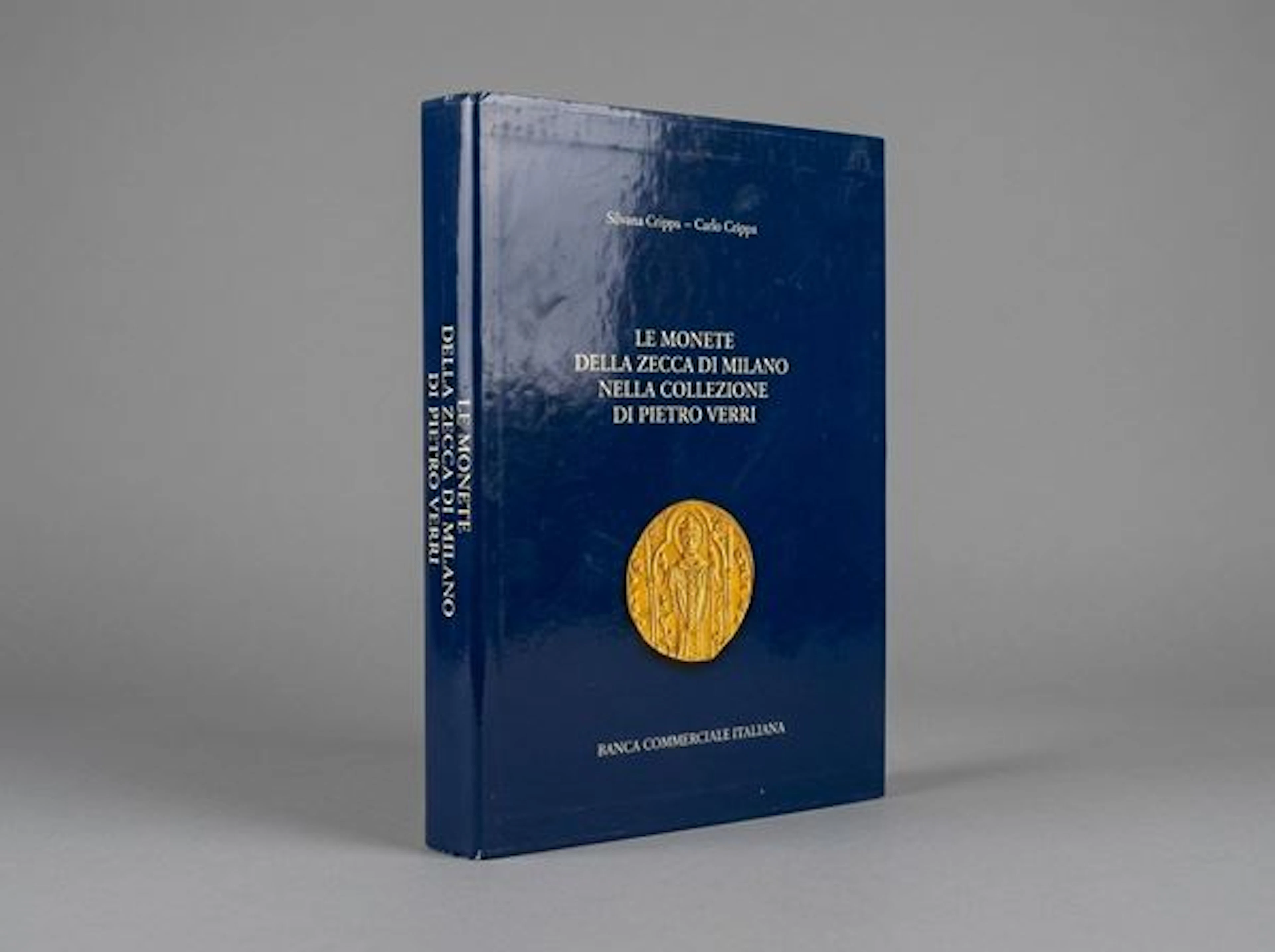 CRIPPA C. e S. Le monete della zecca di Milano nella Collezione di