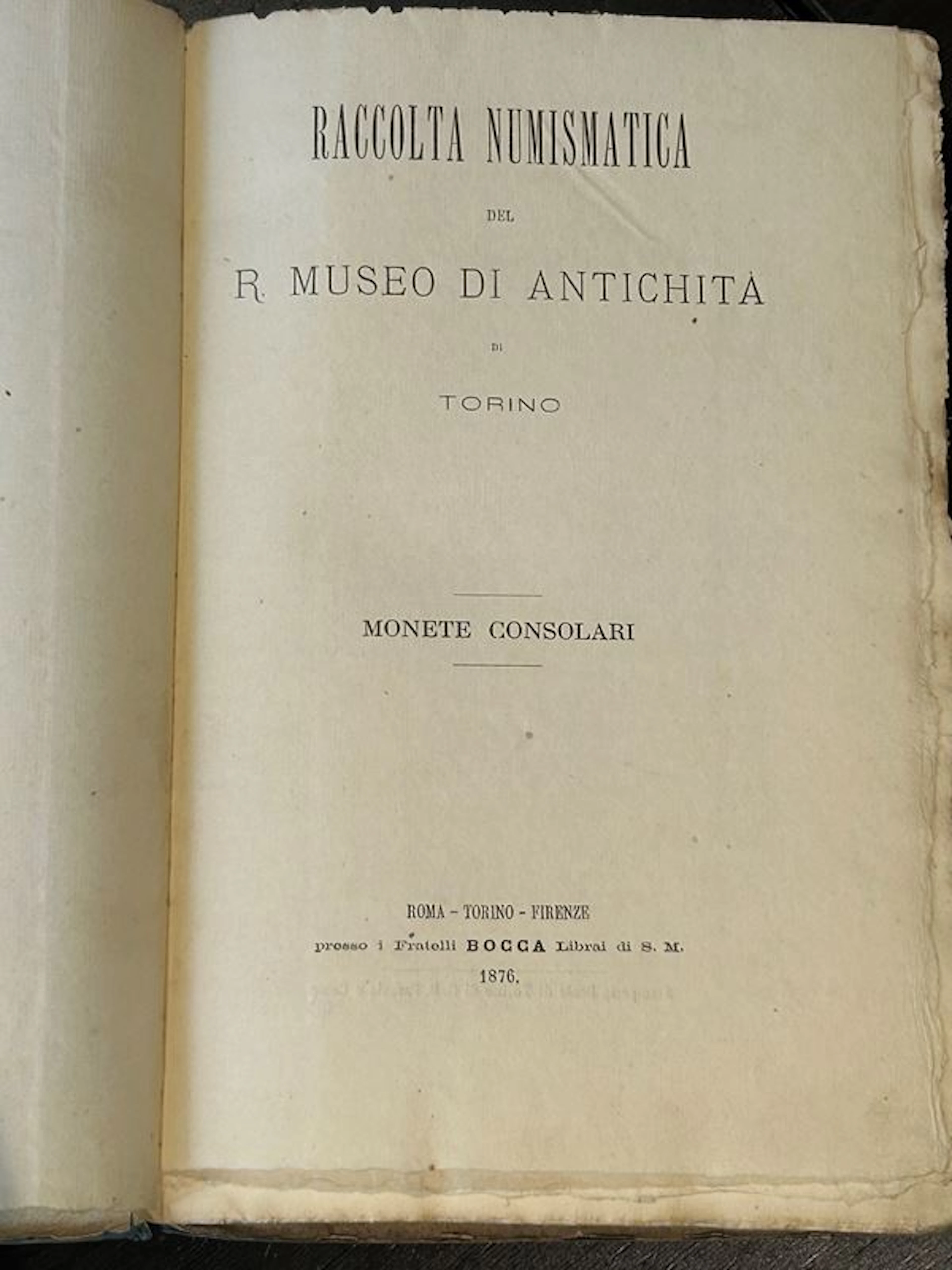 FABRETTI A. Raccolta numismatica del R. Museo di AntichitÃ di Torino.