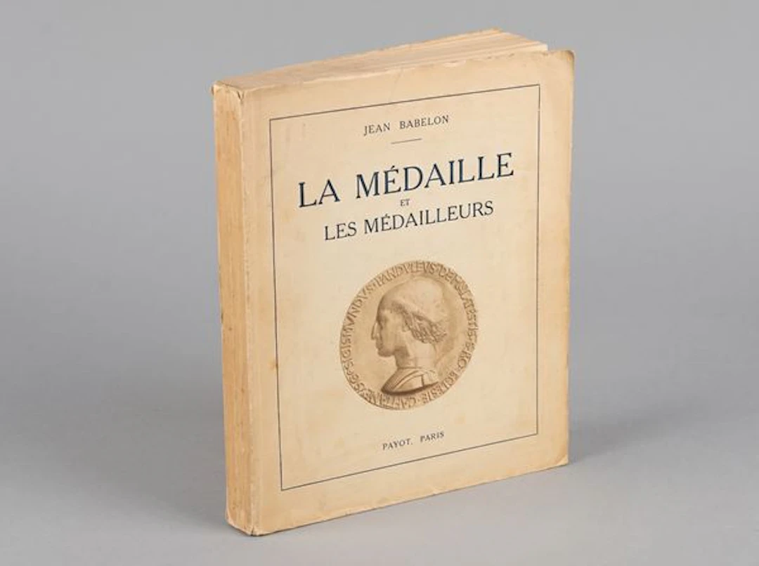 BABELON J. Le MÃ©daille et les MÃ©dailleurs