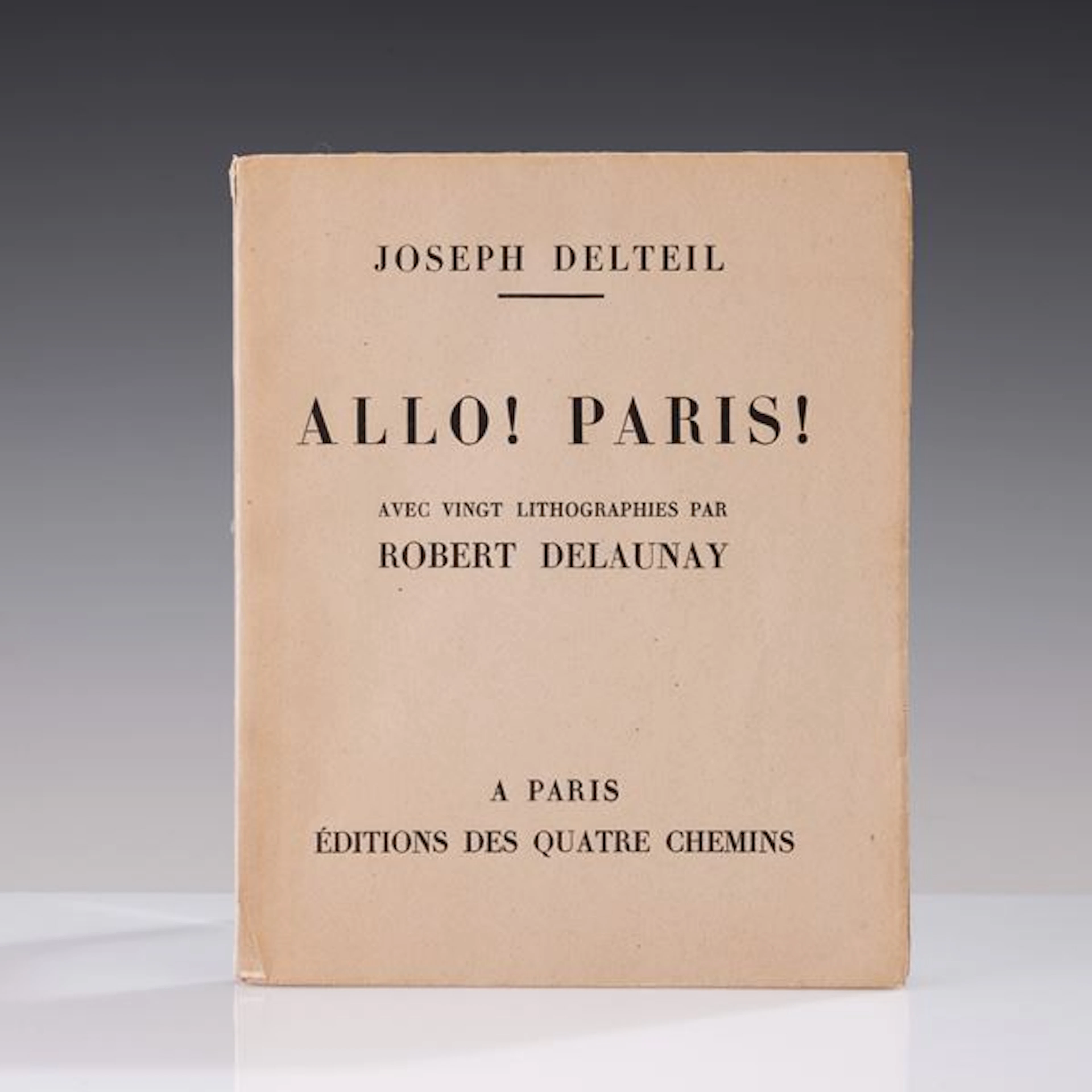 Allo! Paris! Avec Vingt Lithographies Par Robert Delaunay