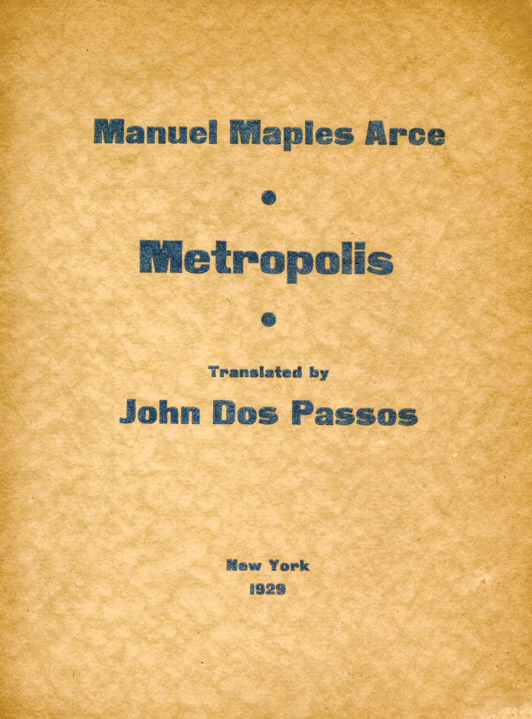 ARCE Manuel Maples. METROPOLIS. New York, 1929. 32.5 x 24.5 - Lot 296