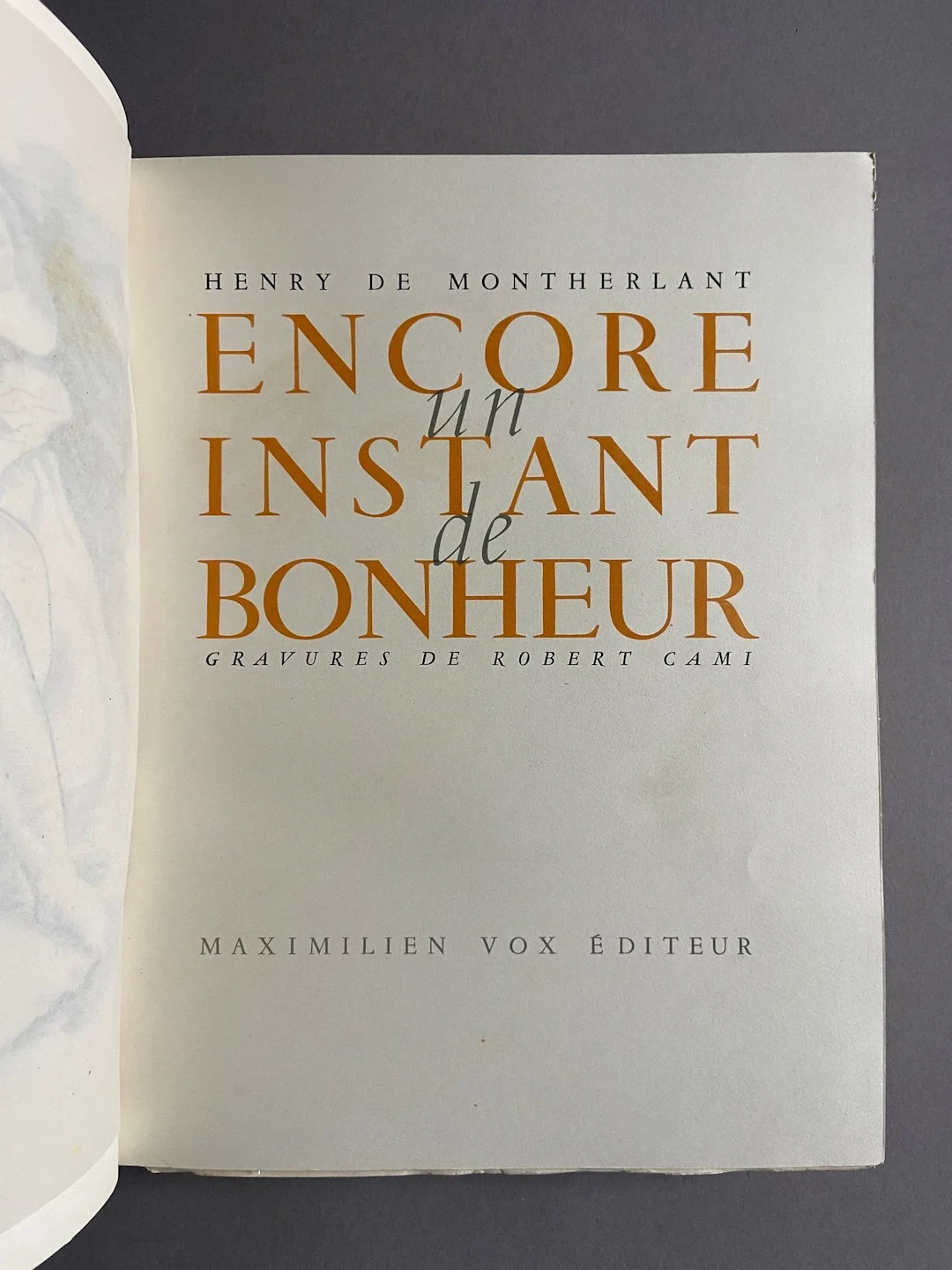 MONTHERLANT (Henry de). Another Moment of Happiness. Paris: - Lot 258