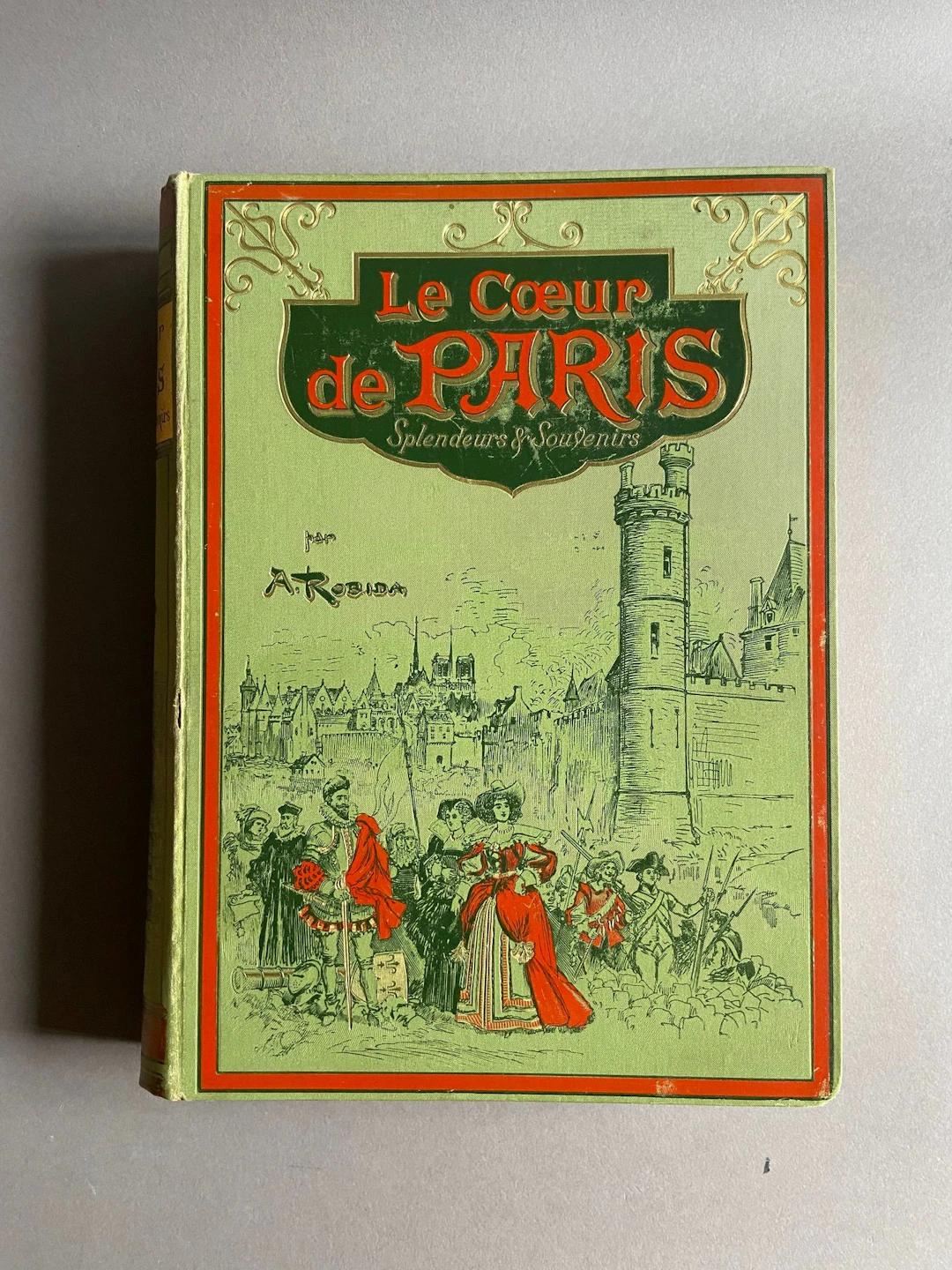ROBIDA (Albert). *The Heart of Paris: Splendors and Memories - Lot 206