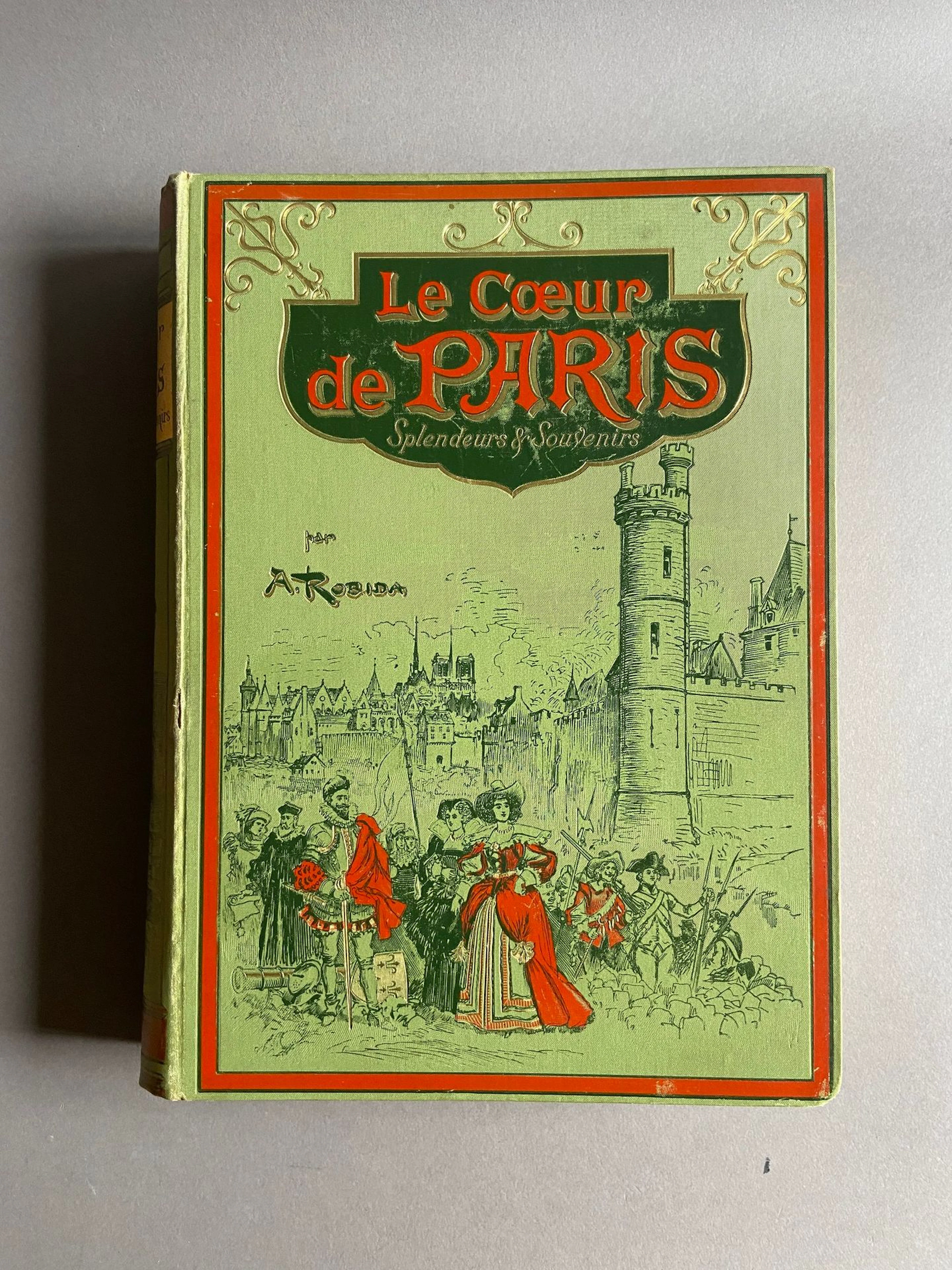 ROBIDA (Albert). *The Heart of Paris: Splendors and Memories - Lot 206