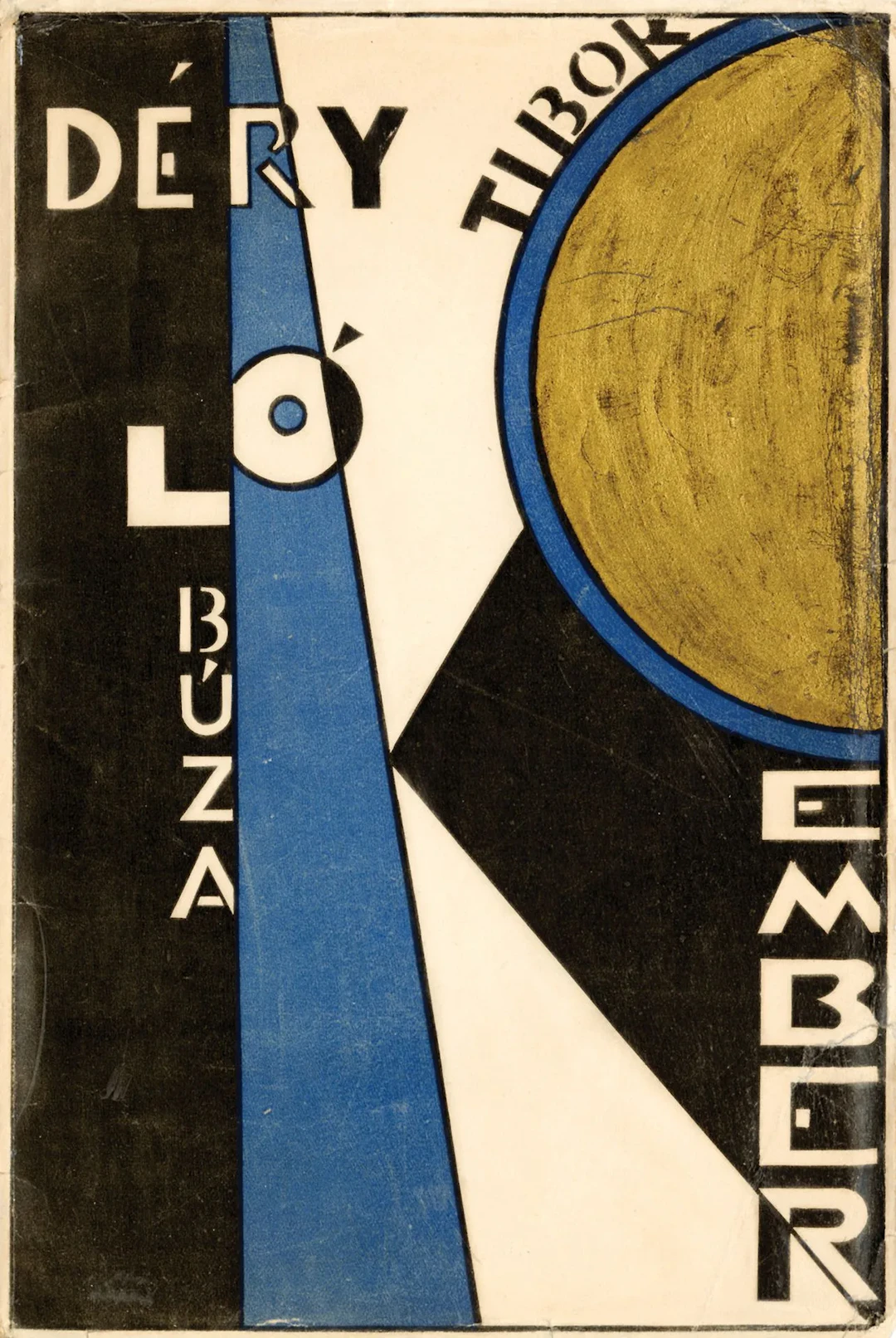 DÉRY, Tibor. LÓ BÚZA EMBER. Vienna, 1922. 24.5 x 16.4 cm, co - Lot 70