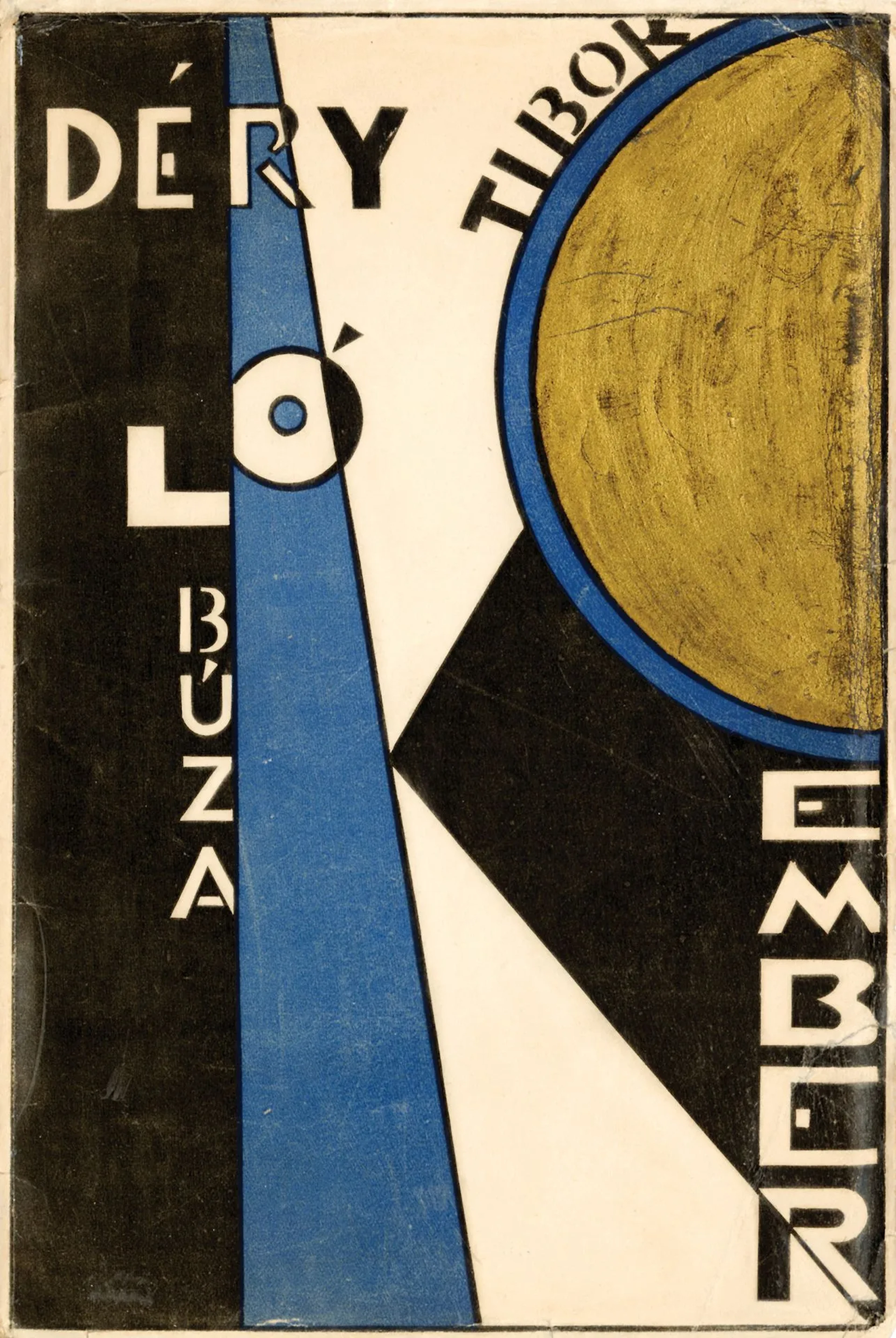 DÉRY, Tibor. LÓ BÚZA EMBER. Vienna, 1922. 24.5 x 16.4 cm, co - Lot 70