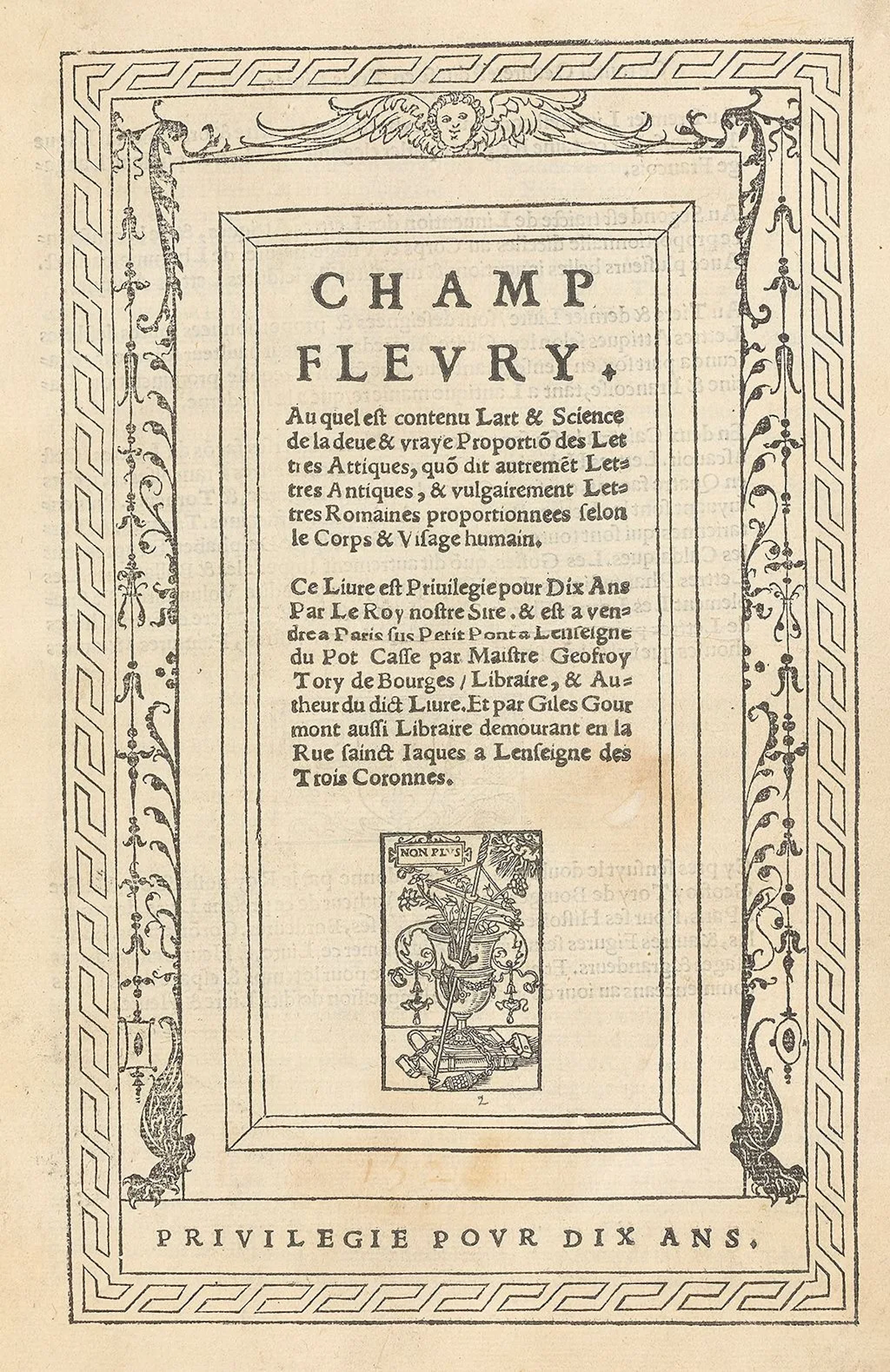 TORY (Geoffroy). Champfleury. Containing the Art and Science - Lot 30