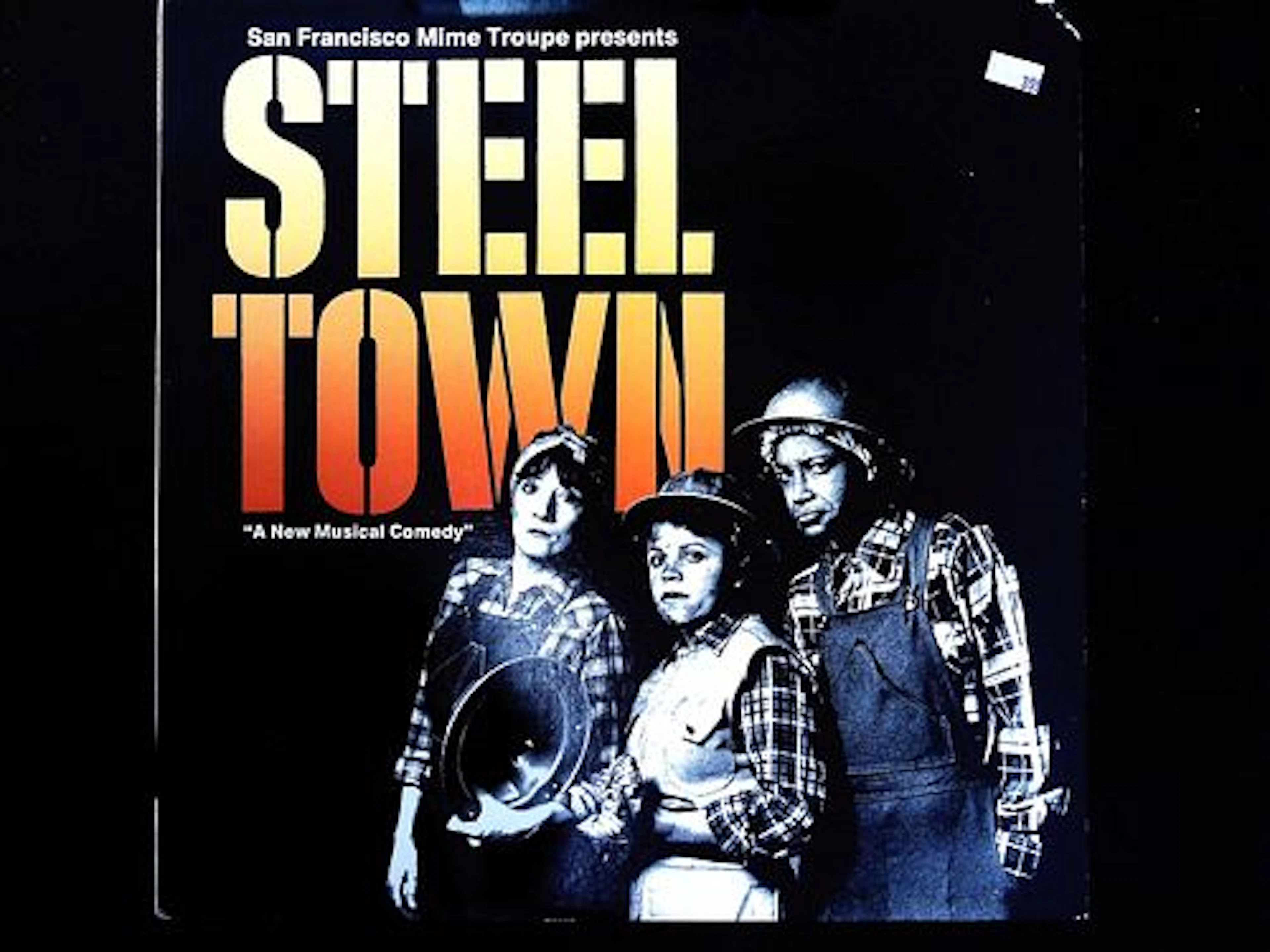 San Francisco Mime Troupe Steeltown 12 Inch LP Record Album Flying Fish FF 347
