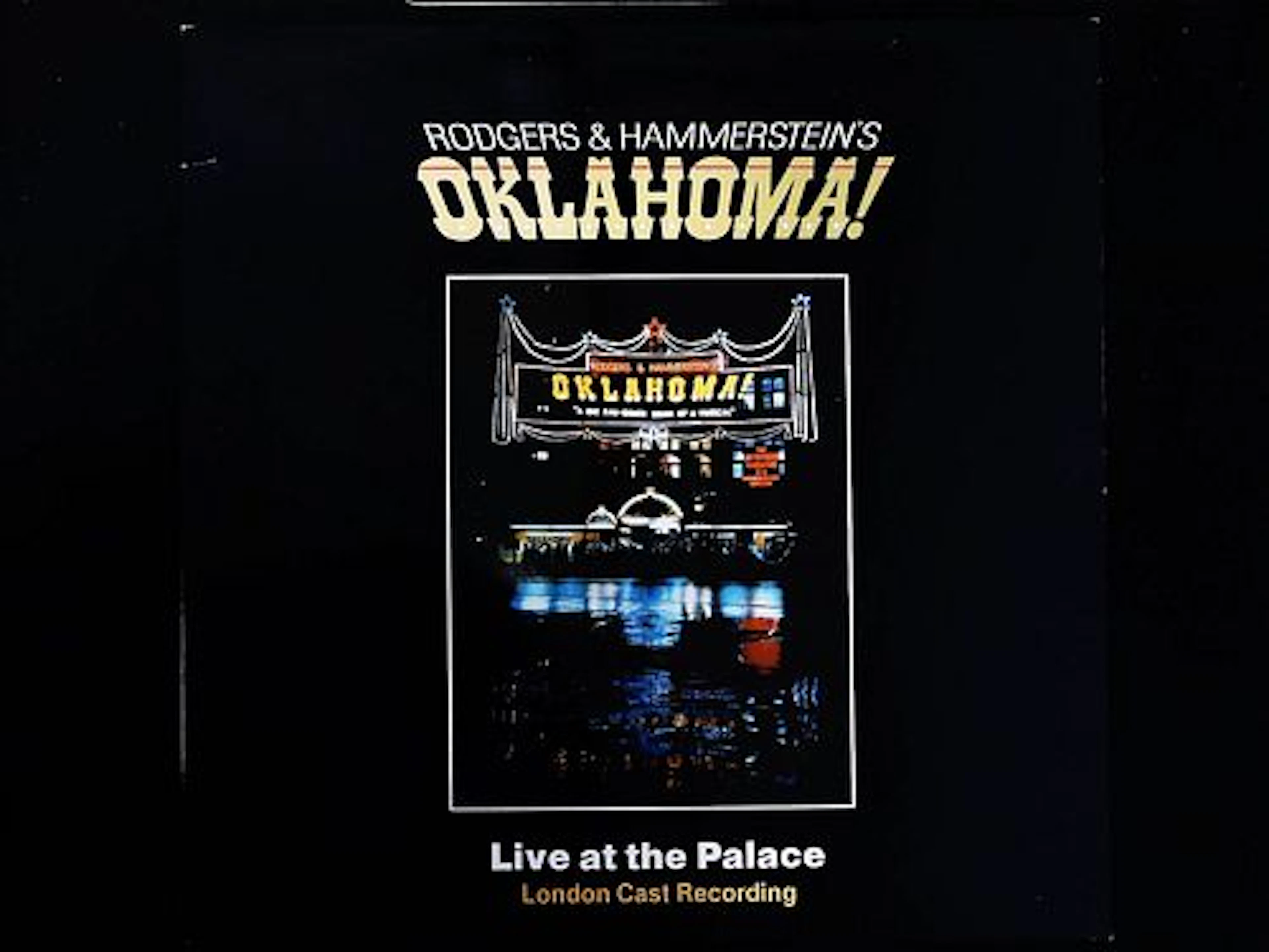Rodgers & Hammerstein Oklahoma! Live At The Palace London Cast Recording