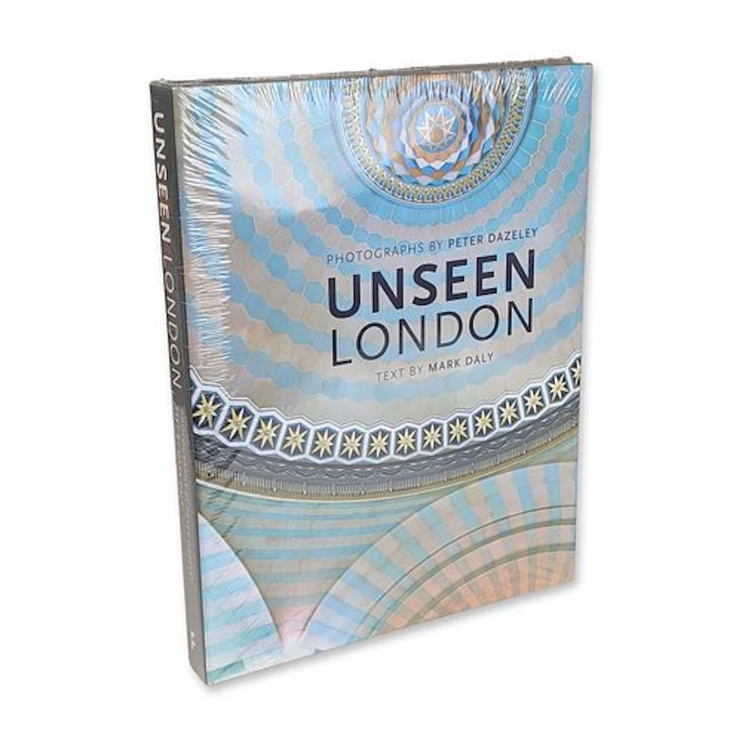 Daly and Dazeley. Unseen London. Frances Lincoln Limited, 2014. First