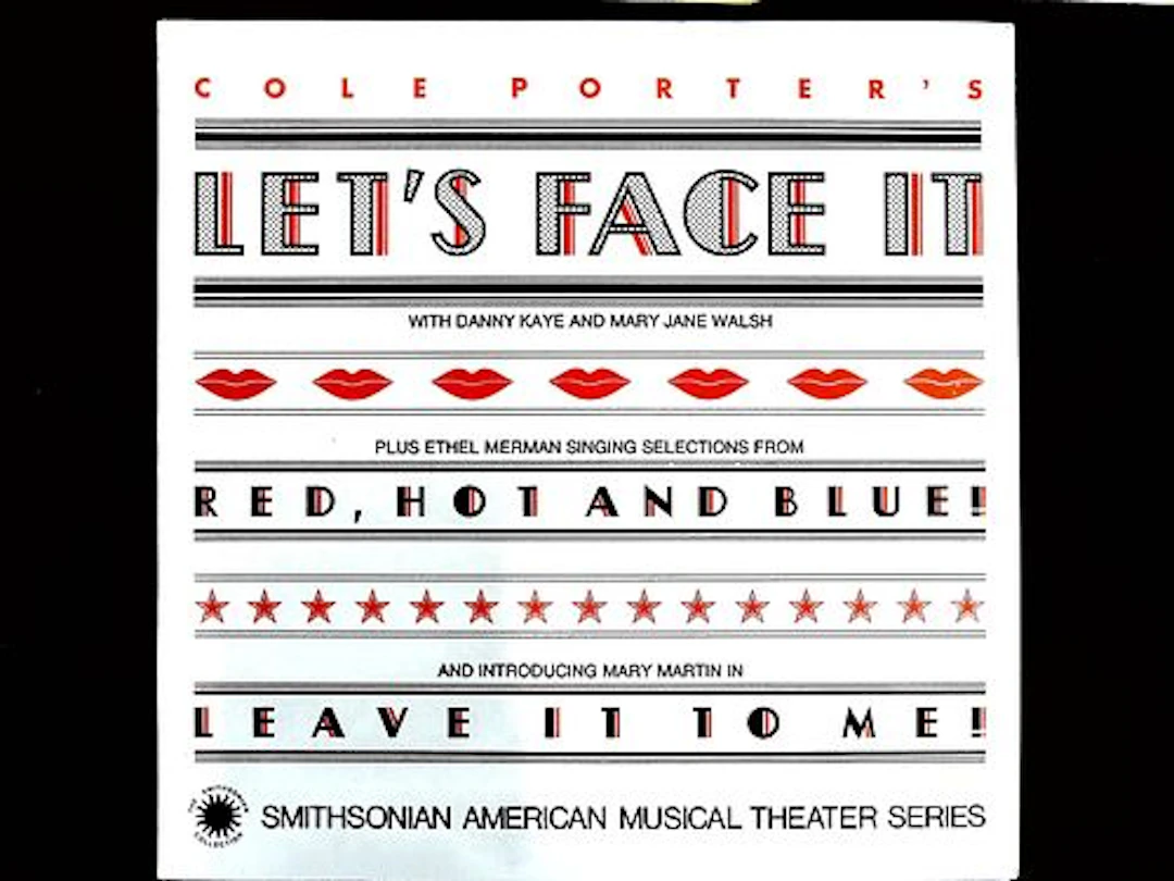Cole Porter's Let's Face It, Red, Hot and Blue!, and Leave It To Me!