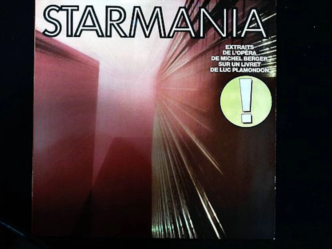 Starmania Extraits de l'Opera Rock de Michel Berger et Luc Plamondon