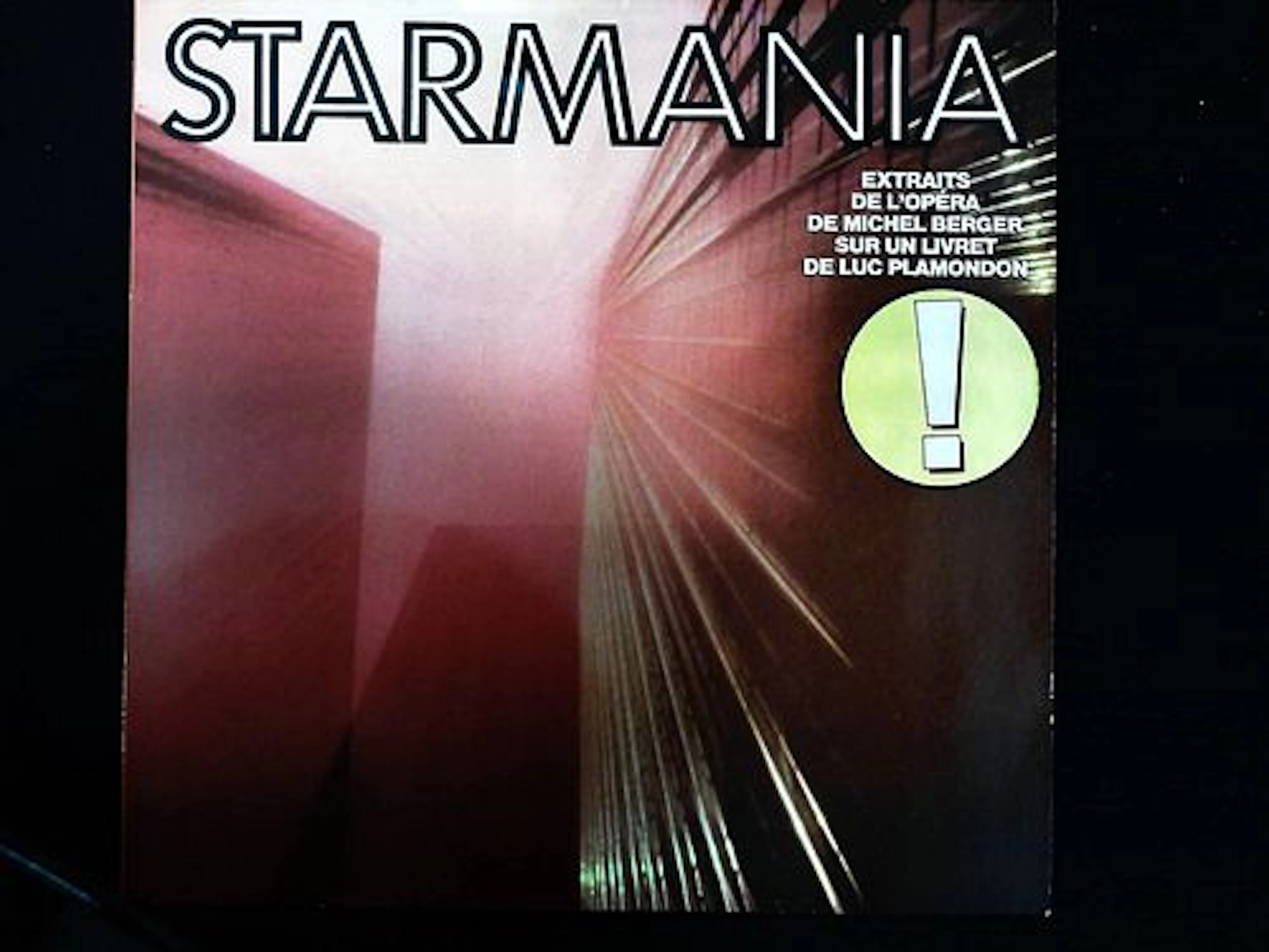 Starmania Extraits de l'Opera Rock de Michel Berger et Luc Plamondon