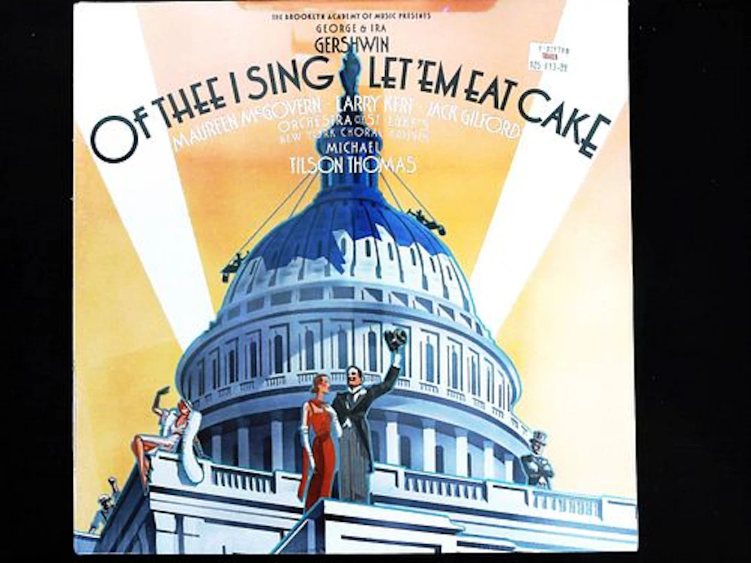 George & Ira Gershwin Of Thee I Sing / Let 'Em Eat Cake Double LP Record
