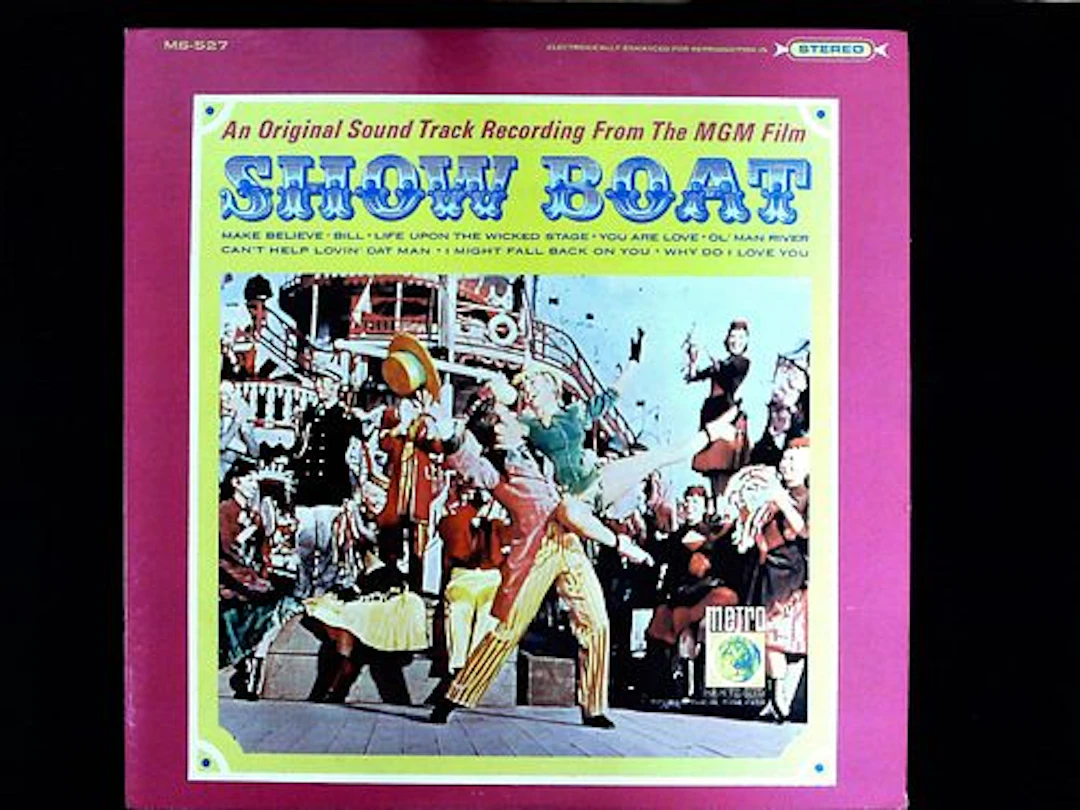 Show Boat An Original Sound Track Recording From The MGM Film Metro