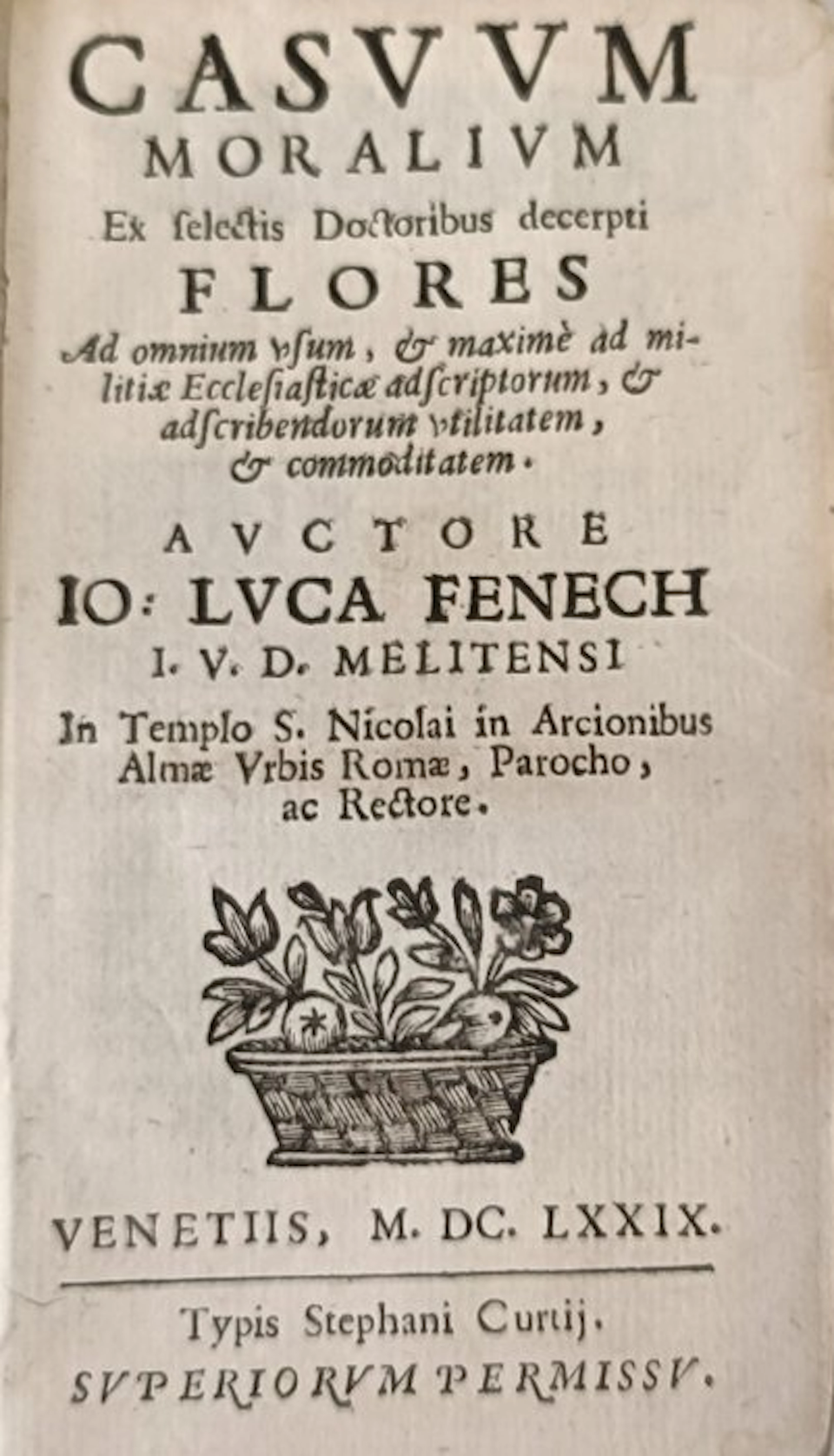 Ioannes Lucas Fenech - CASVVM MORALIVM - 1679-1679