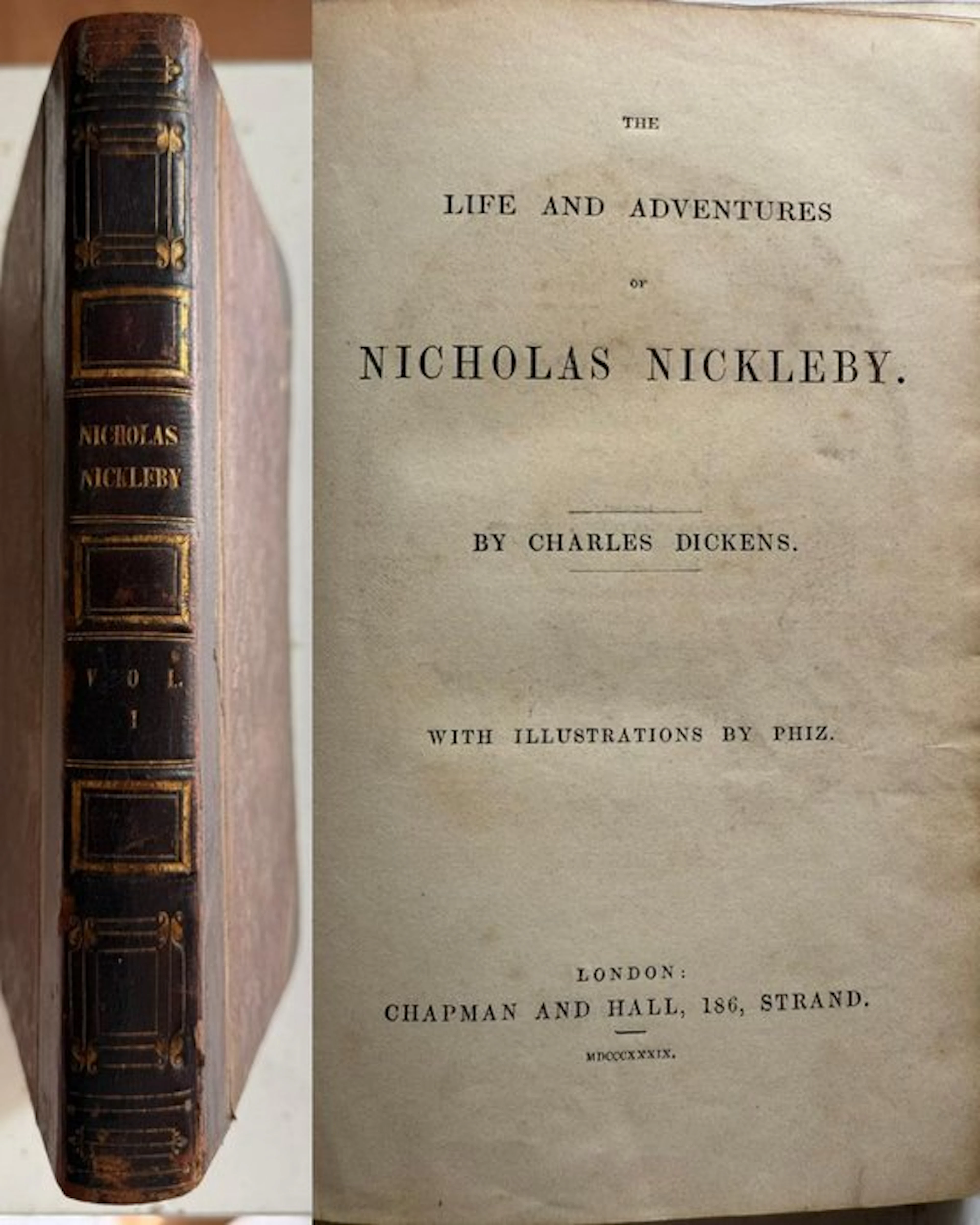 DICKENS, Charles - 1st. ed. The Life and Adventures of Nicholas Nickleby - 1839