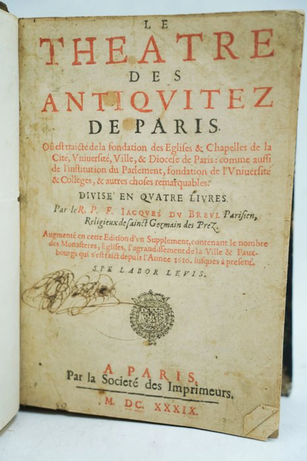 Jacques Du Breul - Le théâtre des antiquitez de Paris