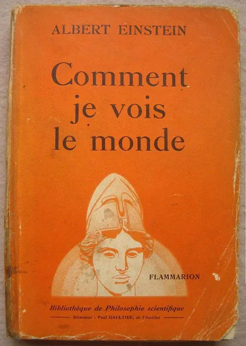 Albert Einstein - Comment je Vois le Monde - 1934