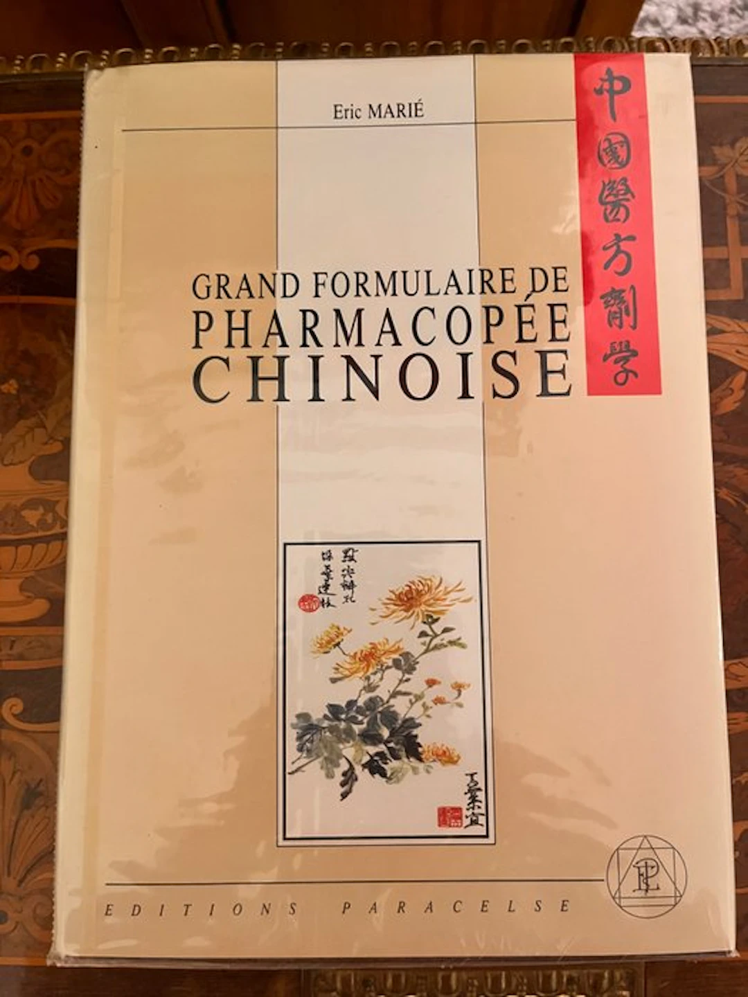Eric Marié - Grand Formulaire de Pharmacopée Chinoise - 1991