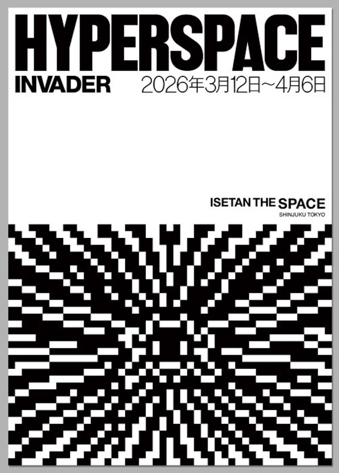 Invader (1969) - Hyperspace Exhibition 2026 - Isetan The Space - Shinjuku Tokyo