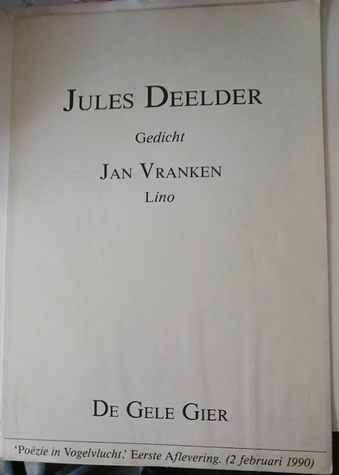 Jules Deelder / Jan Vranken - Jules Deelder, gedicht - 1990
