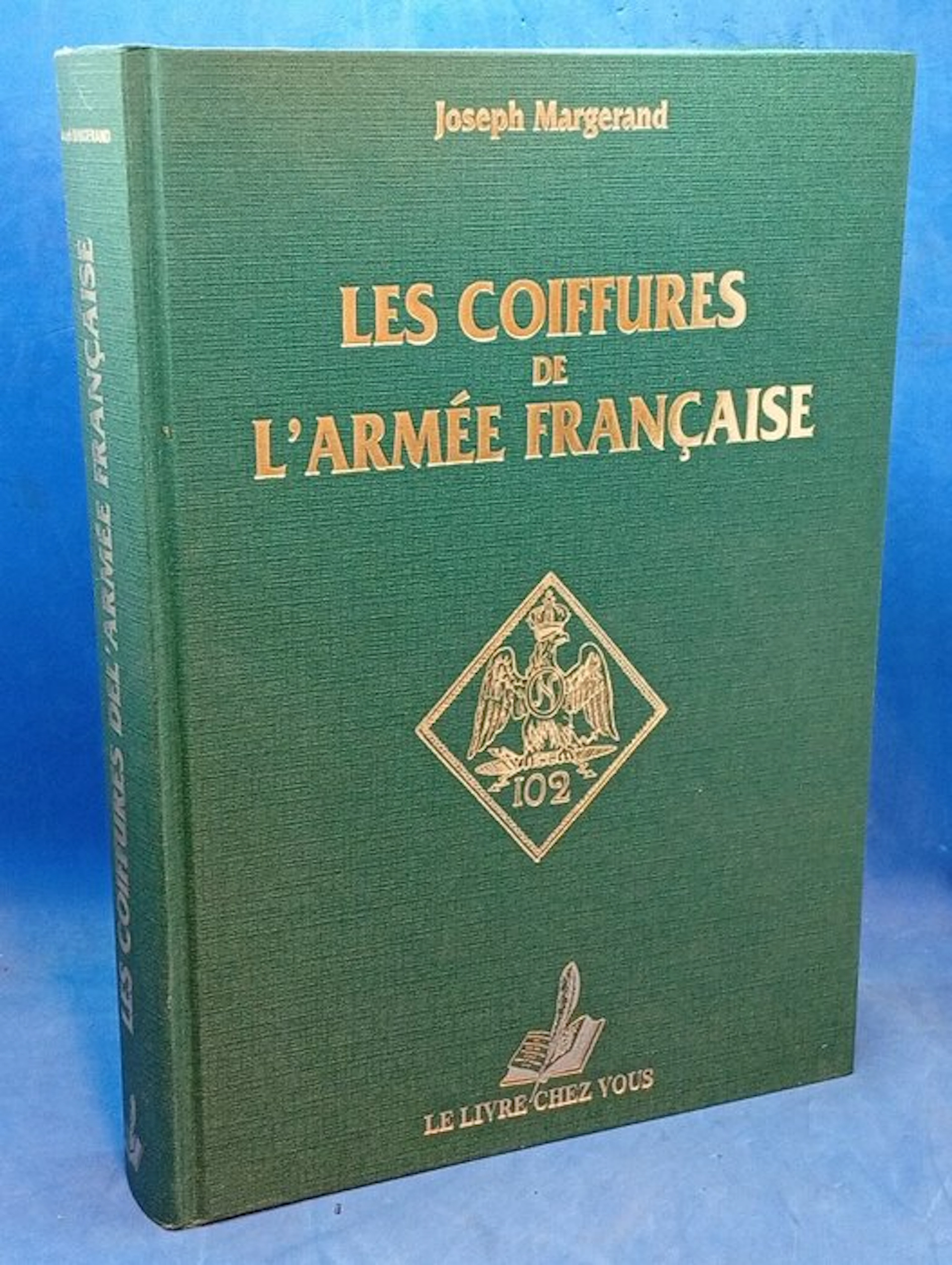 Margerand - Les coiffures de l'armée français - Gesuchtes Werk! - 2002